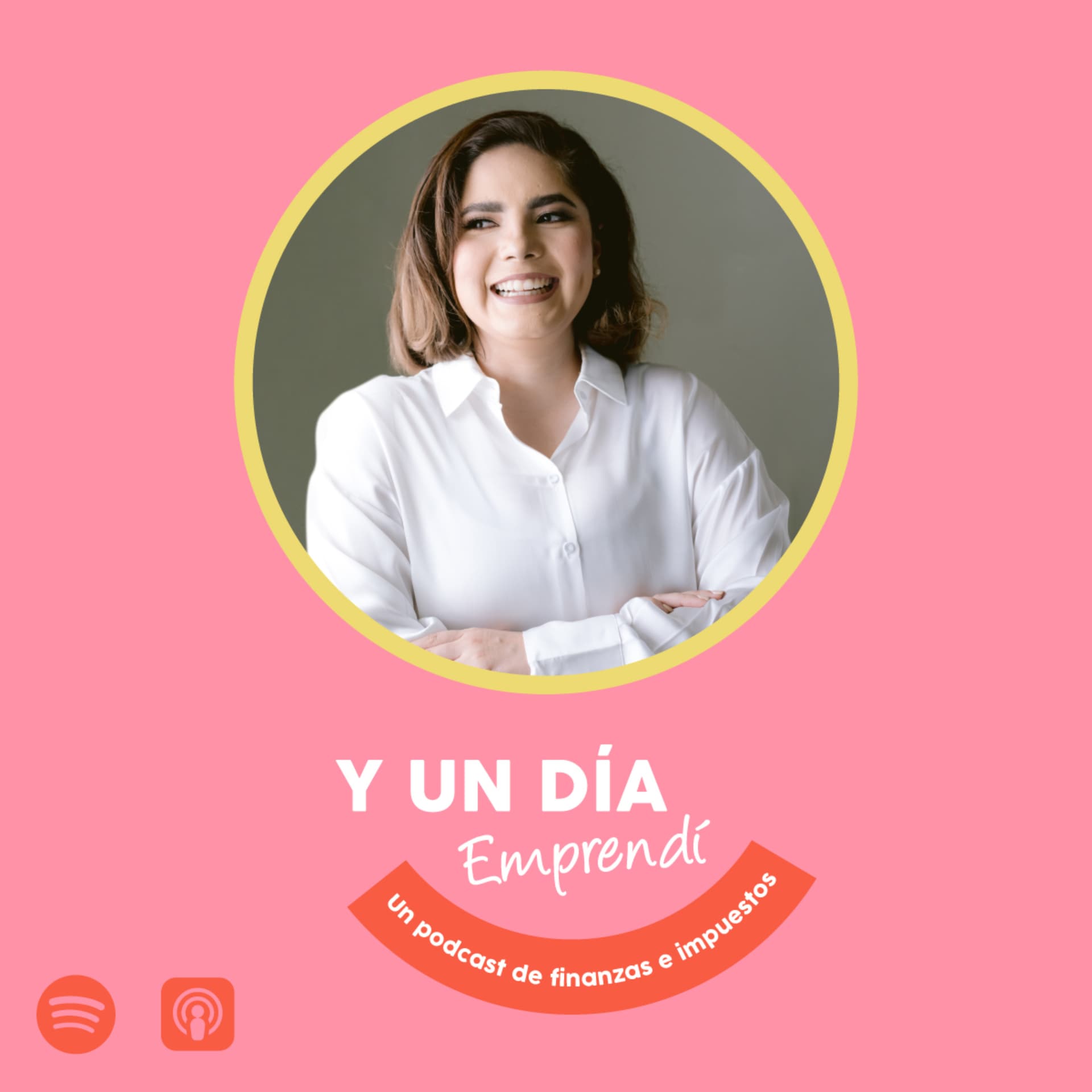 Y un día Emprendí... Un podcast de finanzas e impuestos. - Podcasts