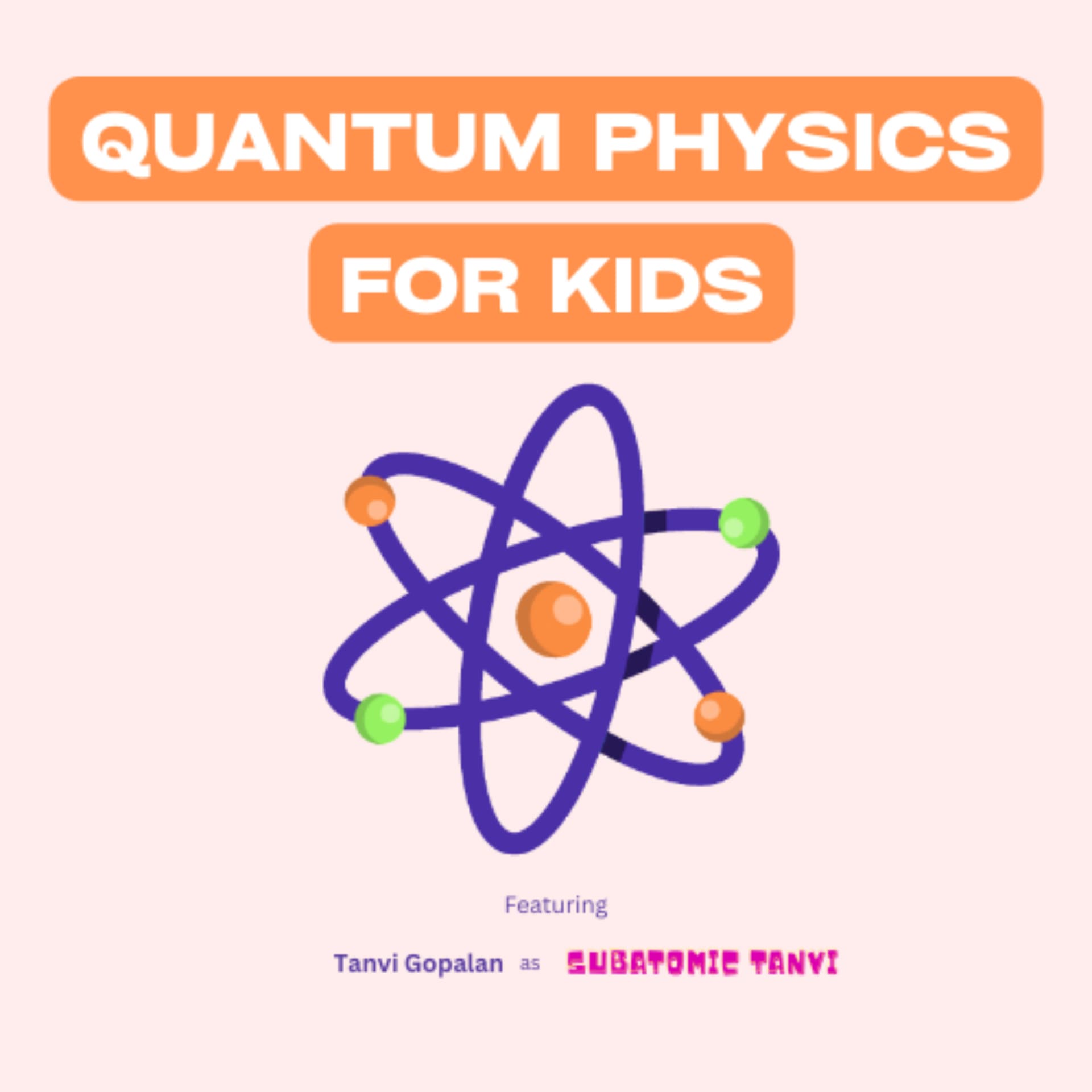 Quantum Physics for Kids - Podcasts
