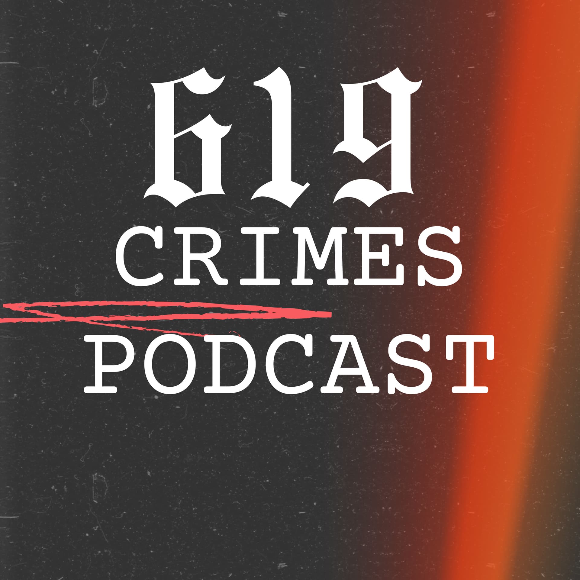619 Crimes Podcast - Podcasts