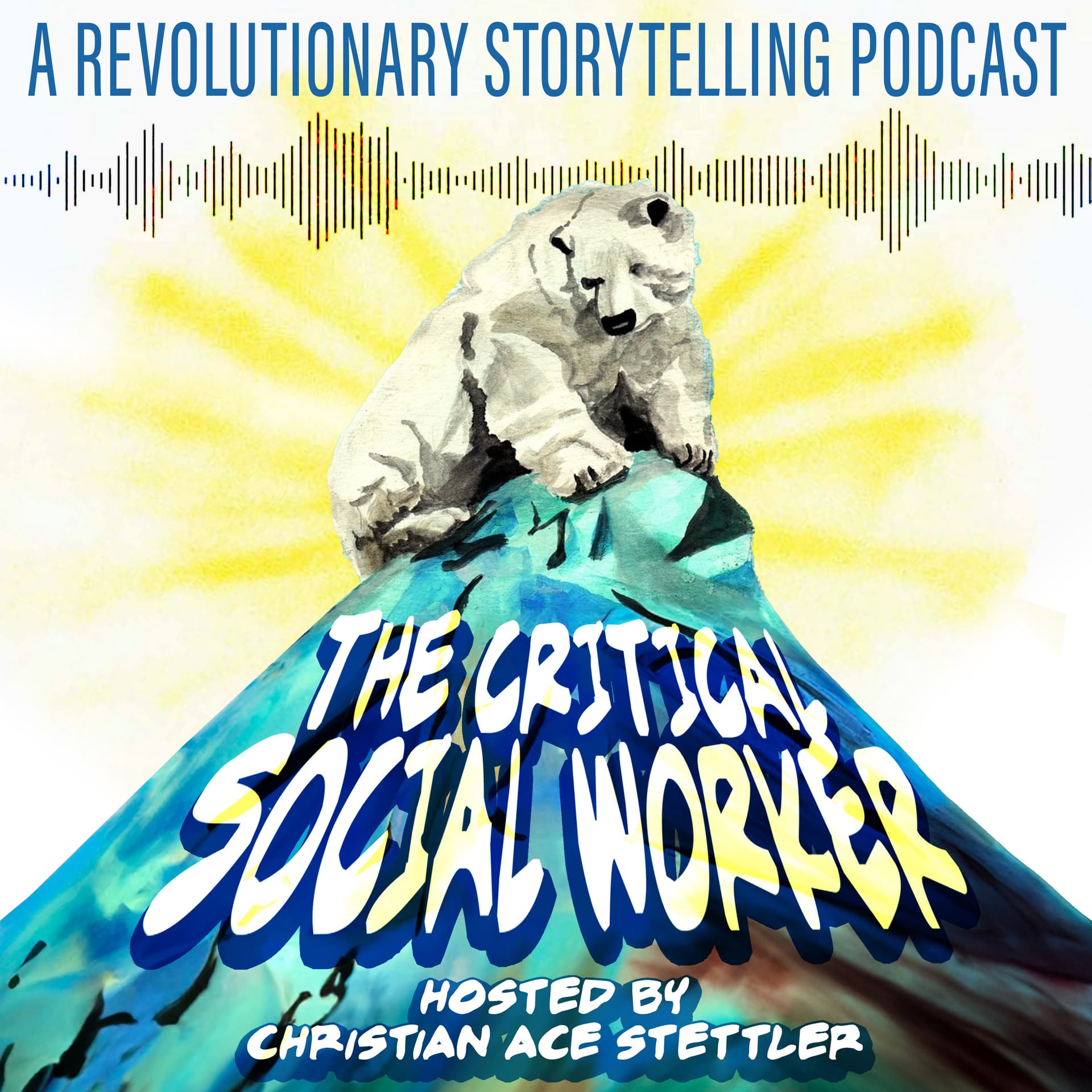 The Critical Social Worker: A Revolutionary Storytelling Podcast - Podcastler