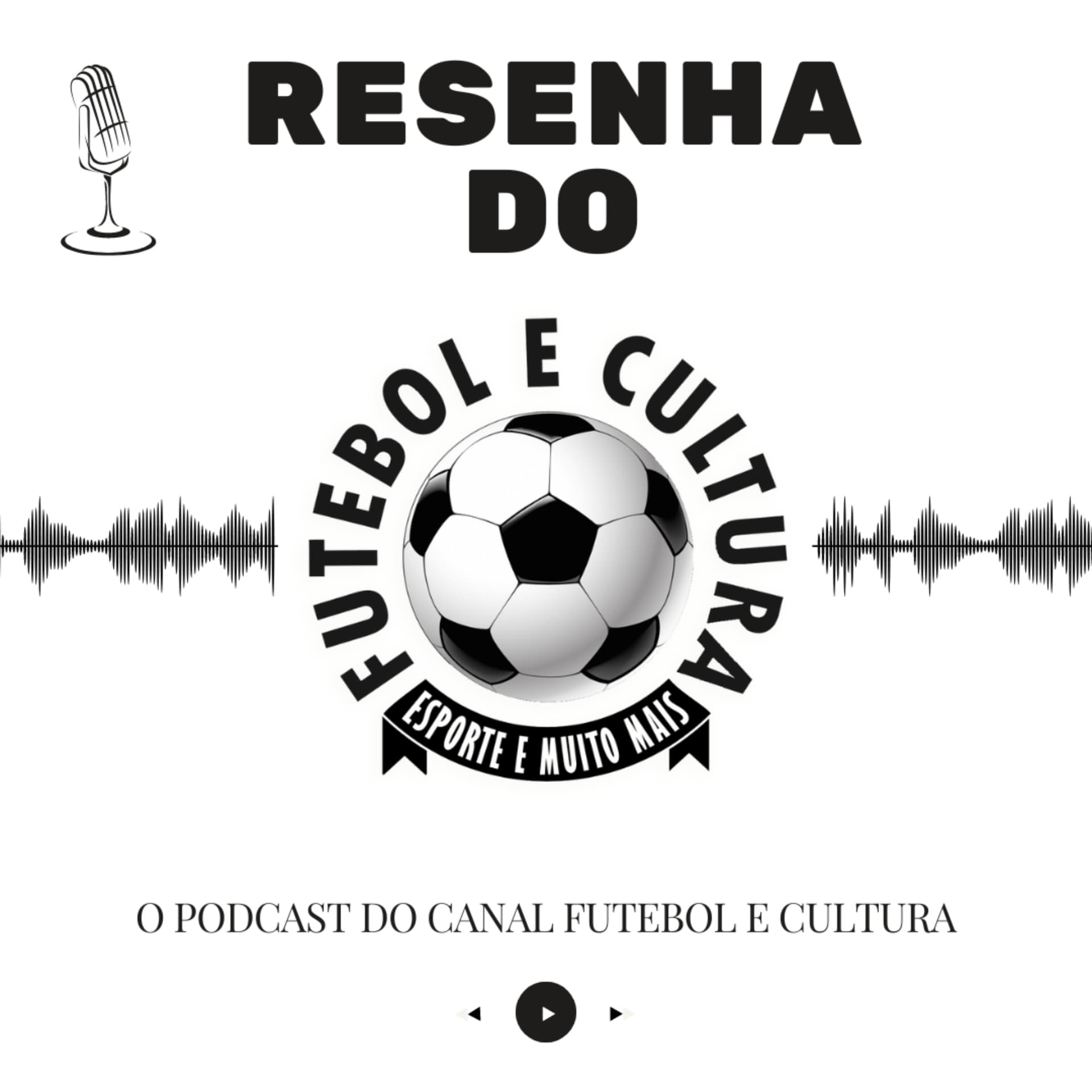 Resenha do Futebol e Cultura - Podcasts