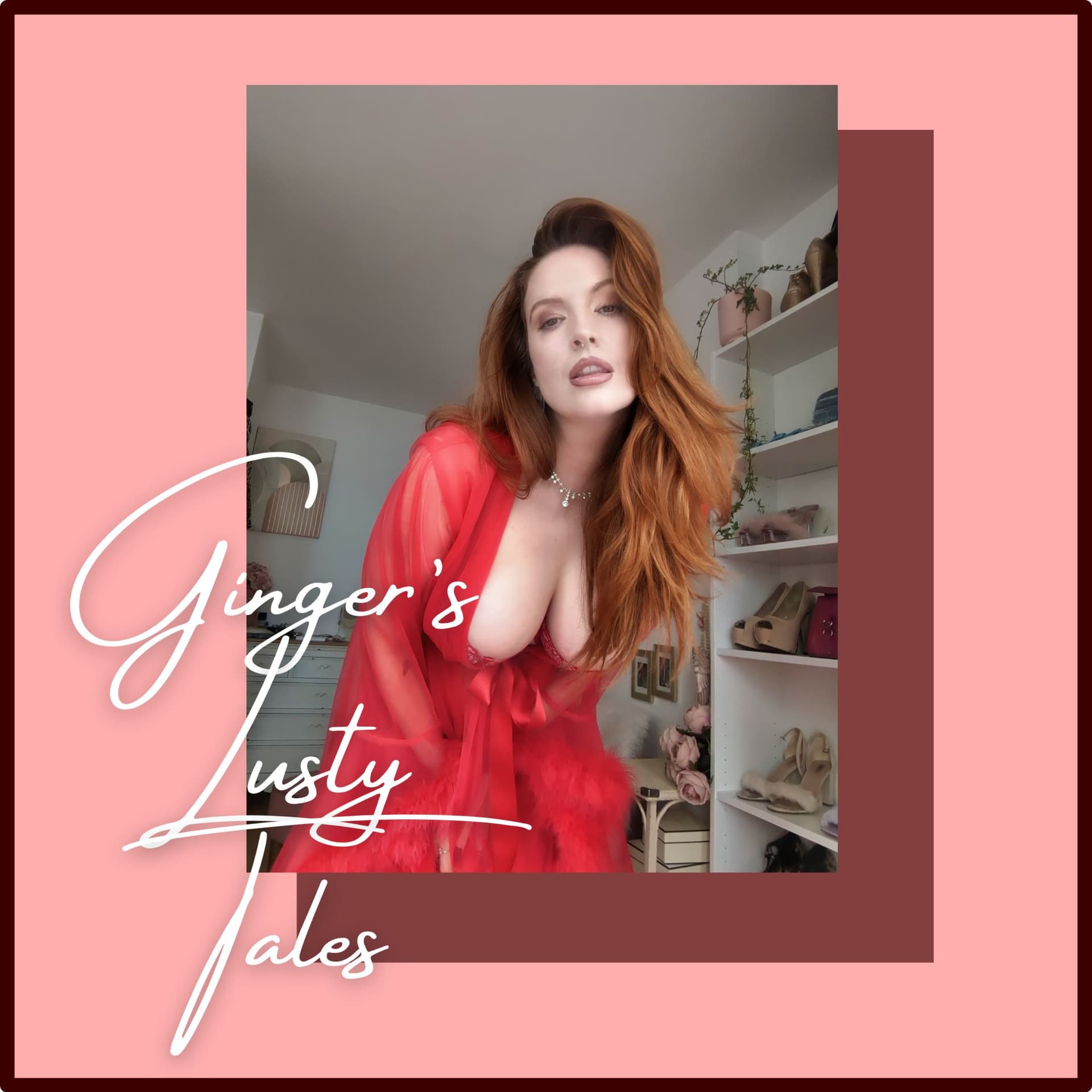 Ginger's Lusty Tales - Podcasts
