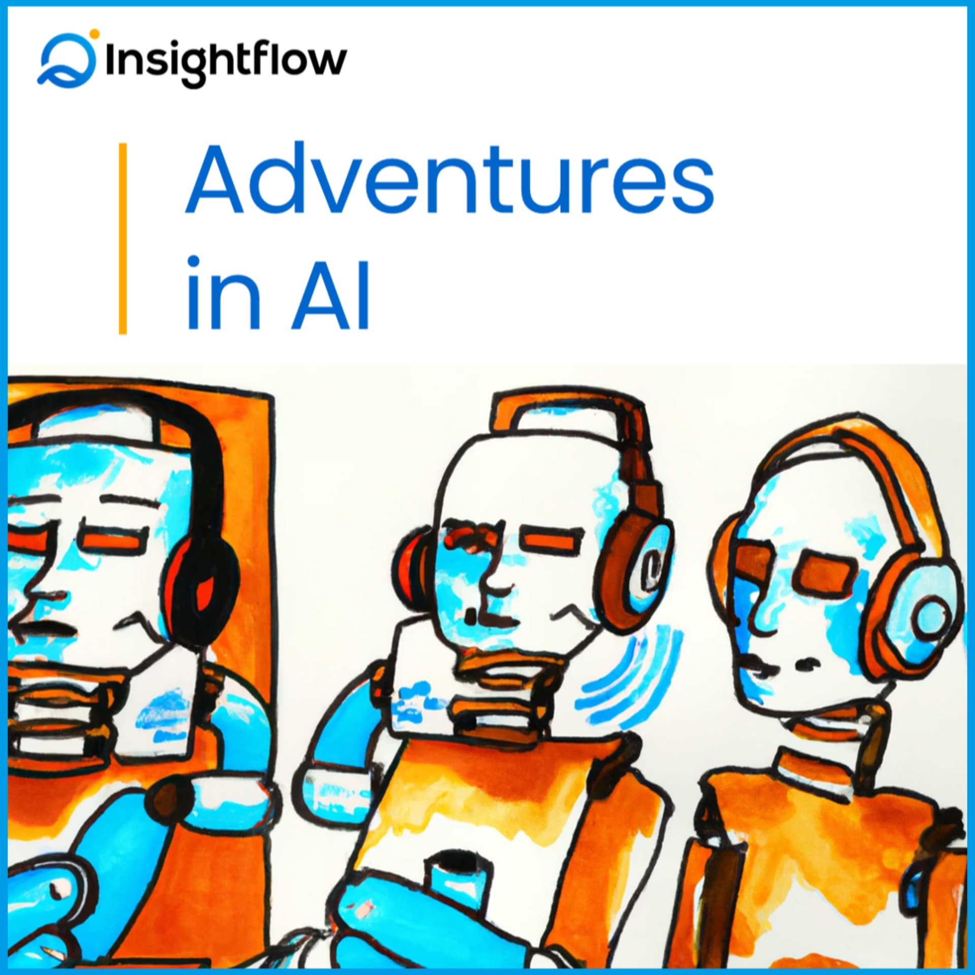 Adventures In AI - Podcasts