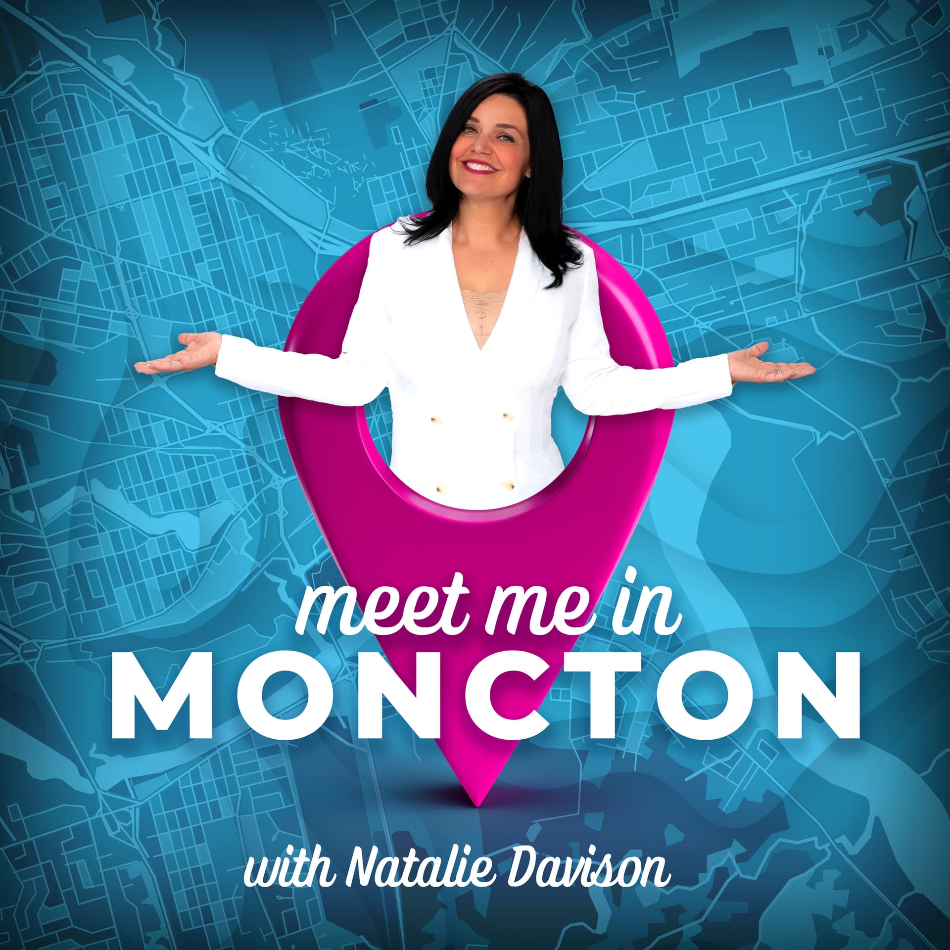 Meet Me In Moncton - Podcasts