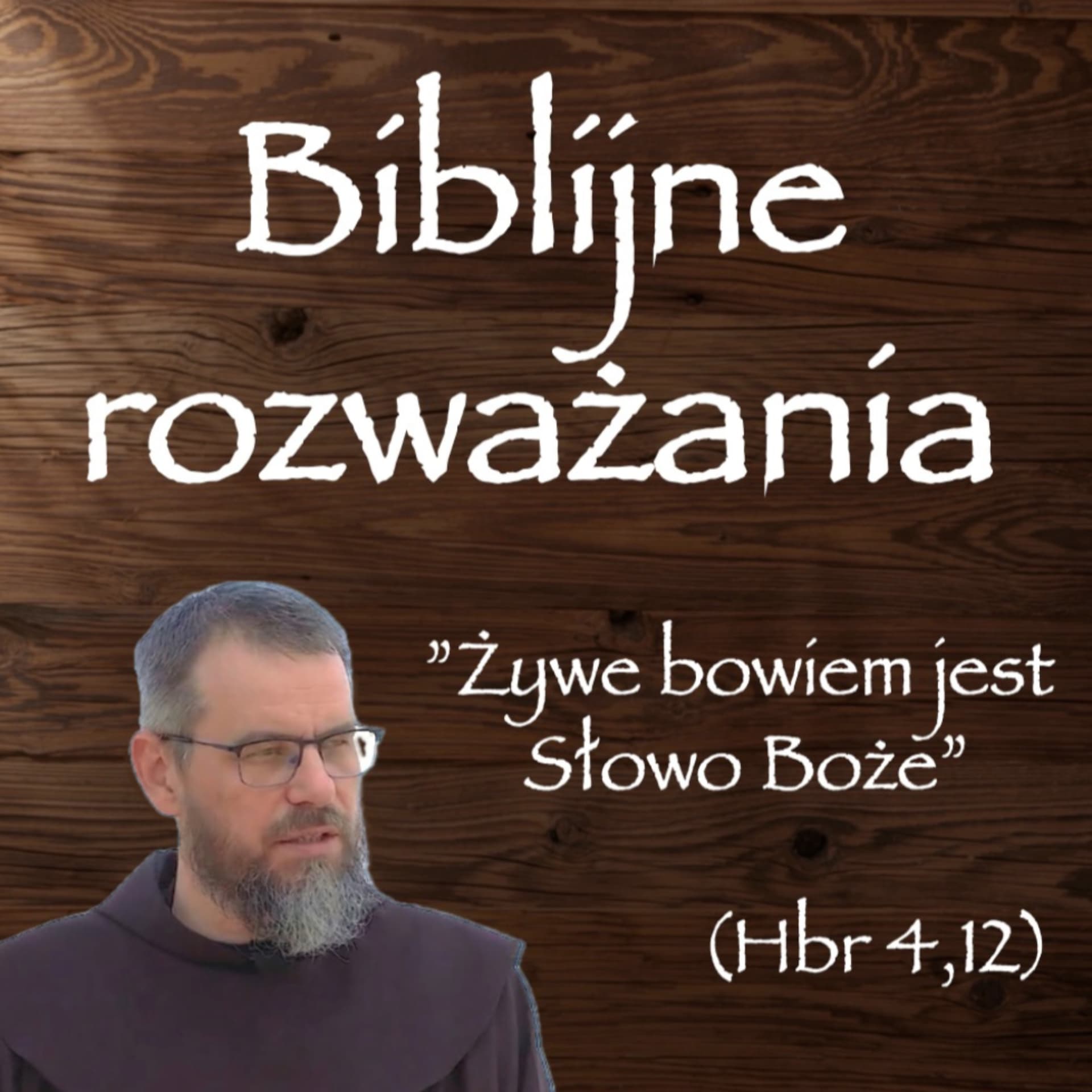 Biblijne rozważania - Podcasty