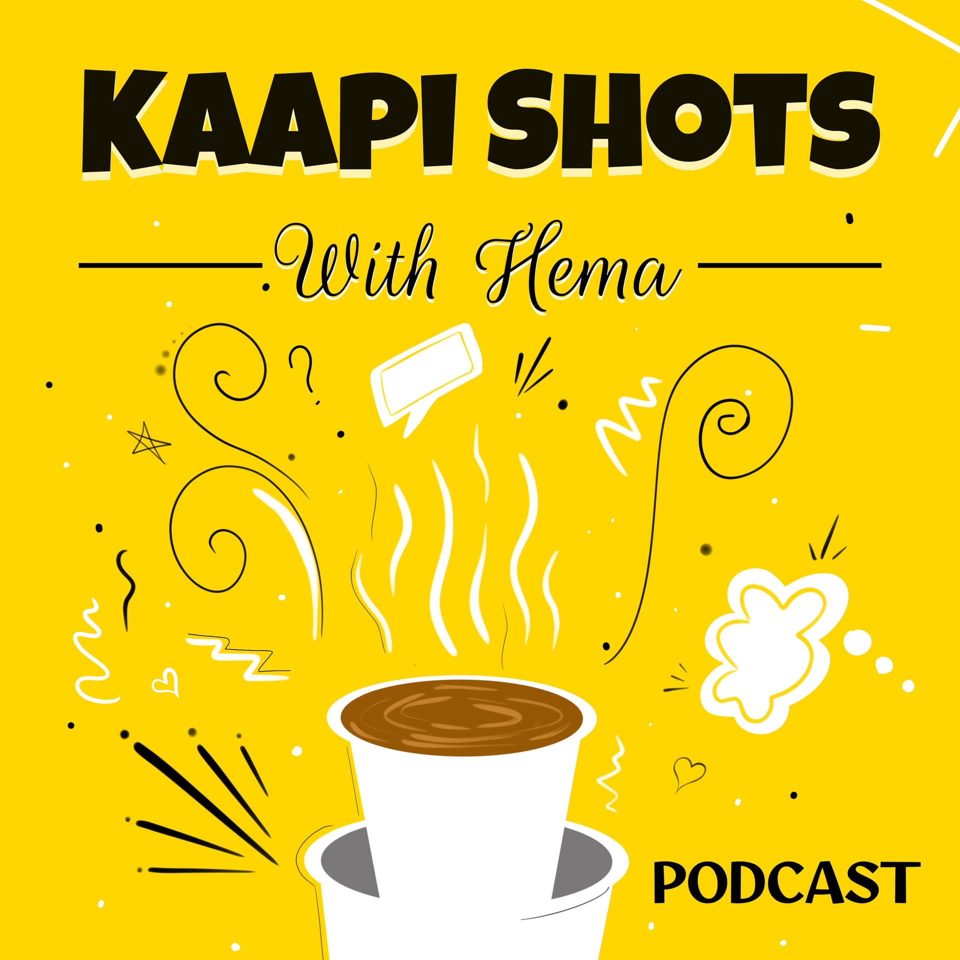 Kaapi Shots with Hema - Podcasty