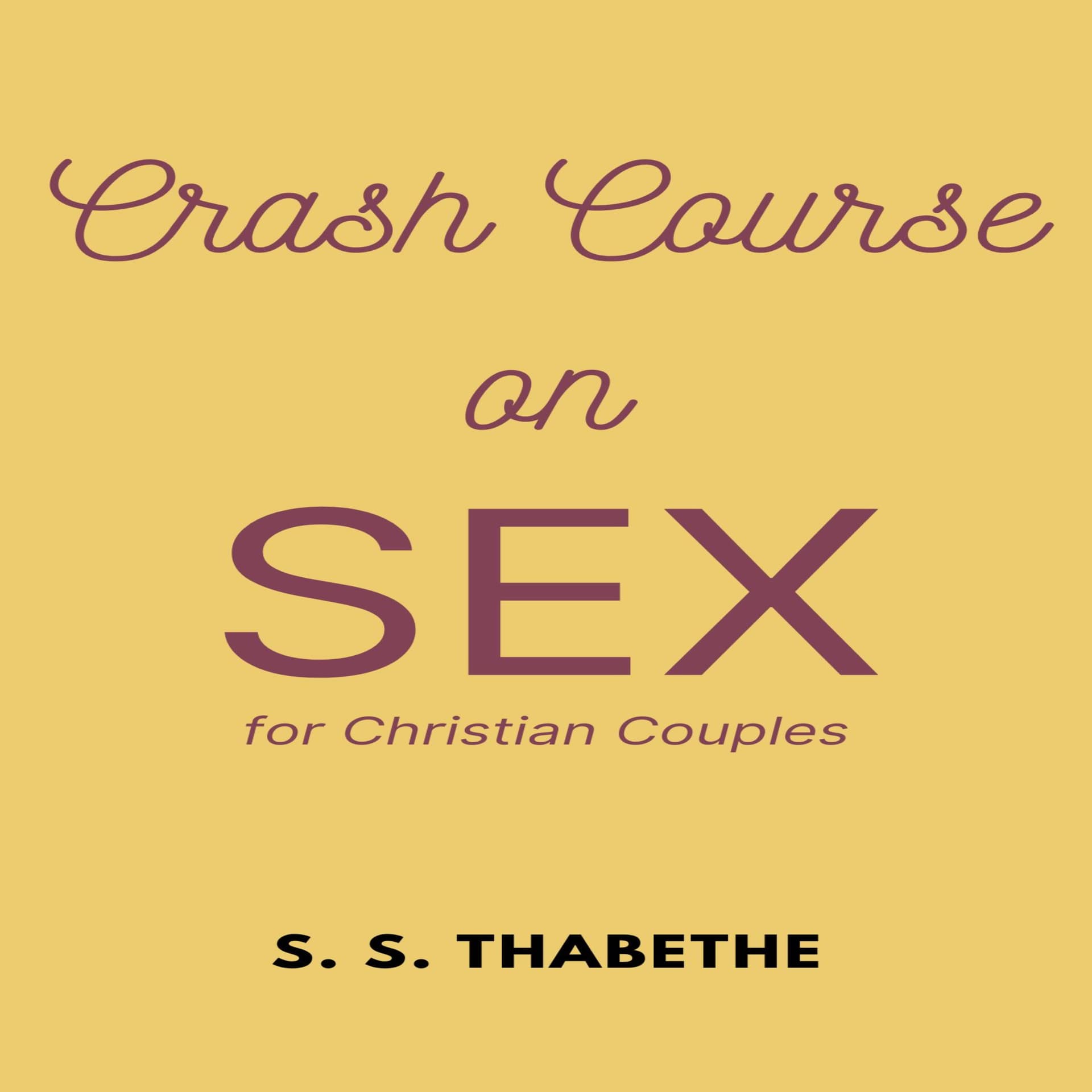 Crash Course on Sex for Christian Couples - Podcast