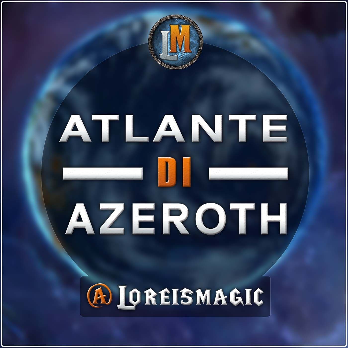 Atlante di Azeroth - Podcast