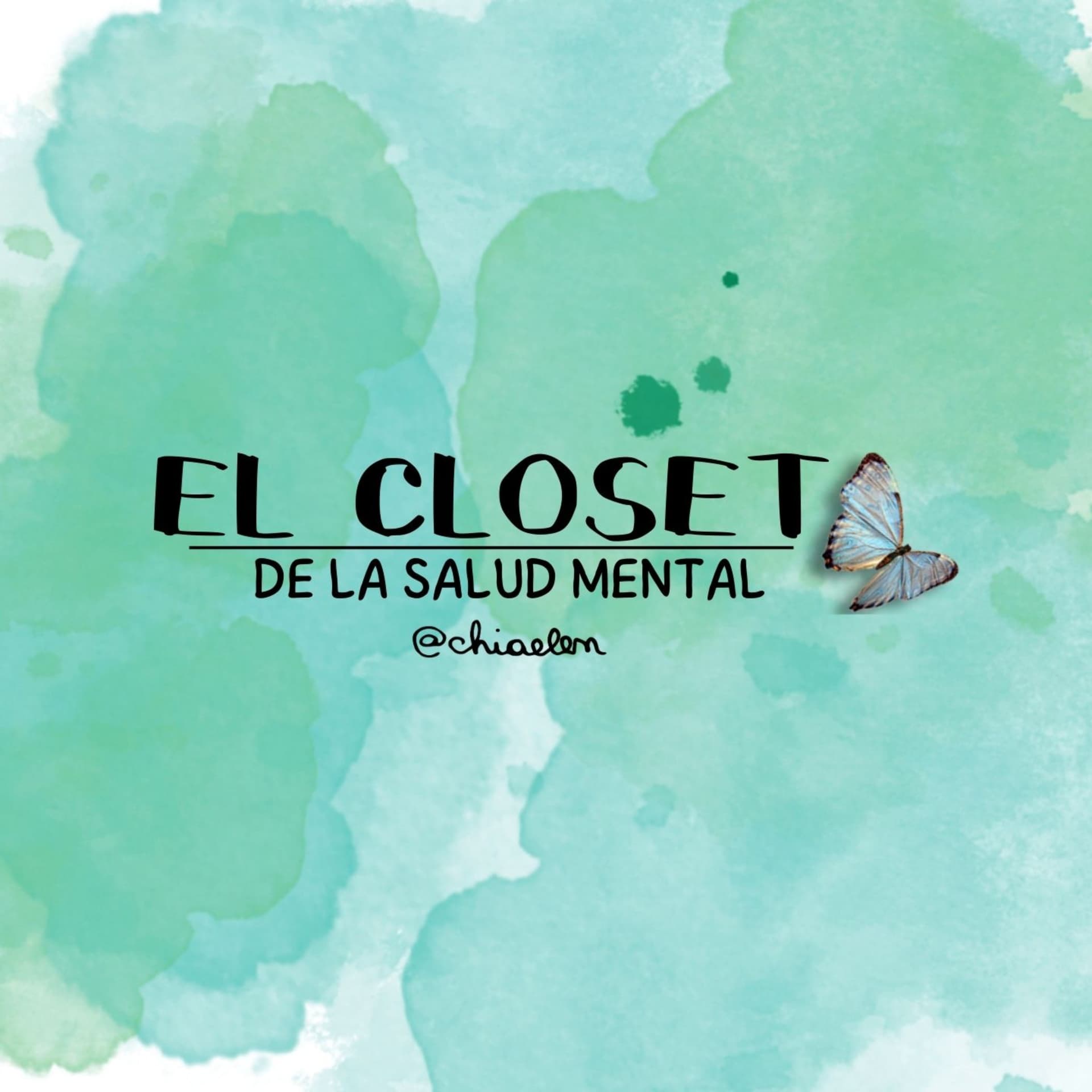 EL CLOSET DE LA SALUD MENTAL - BY CHIARA ELENA BARILE - Podcasts