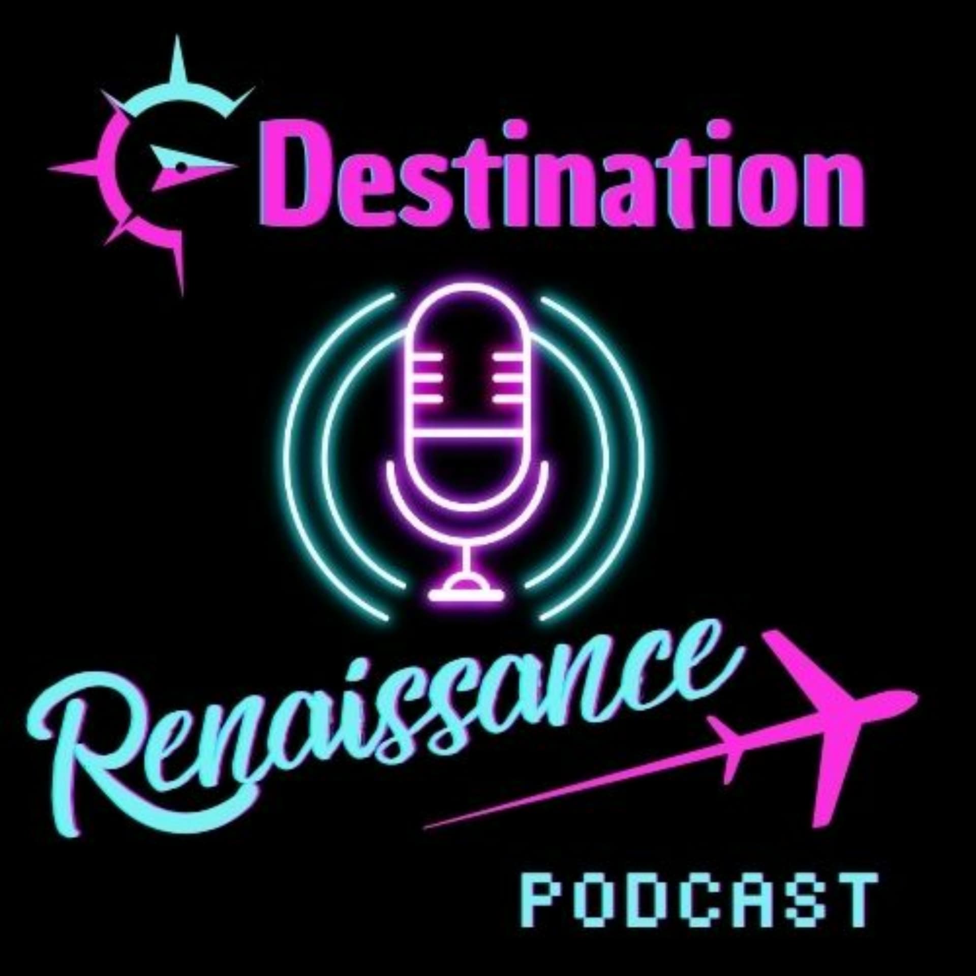 Destination Renaissance - Podcasts