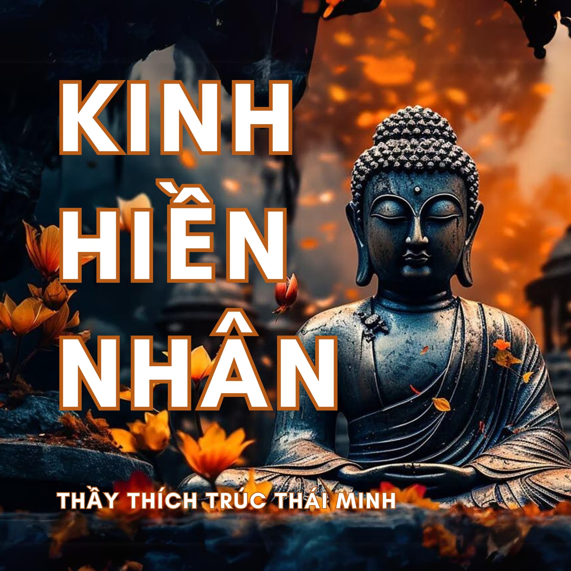 KINH Hiền Nhân - Podcasts