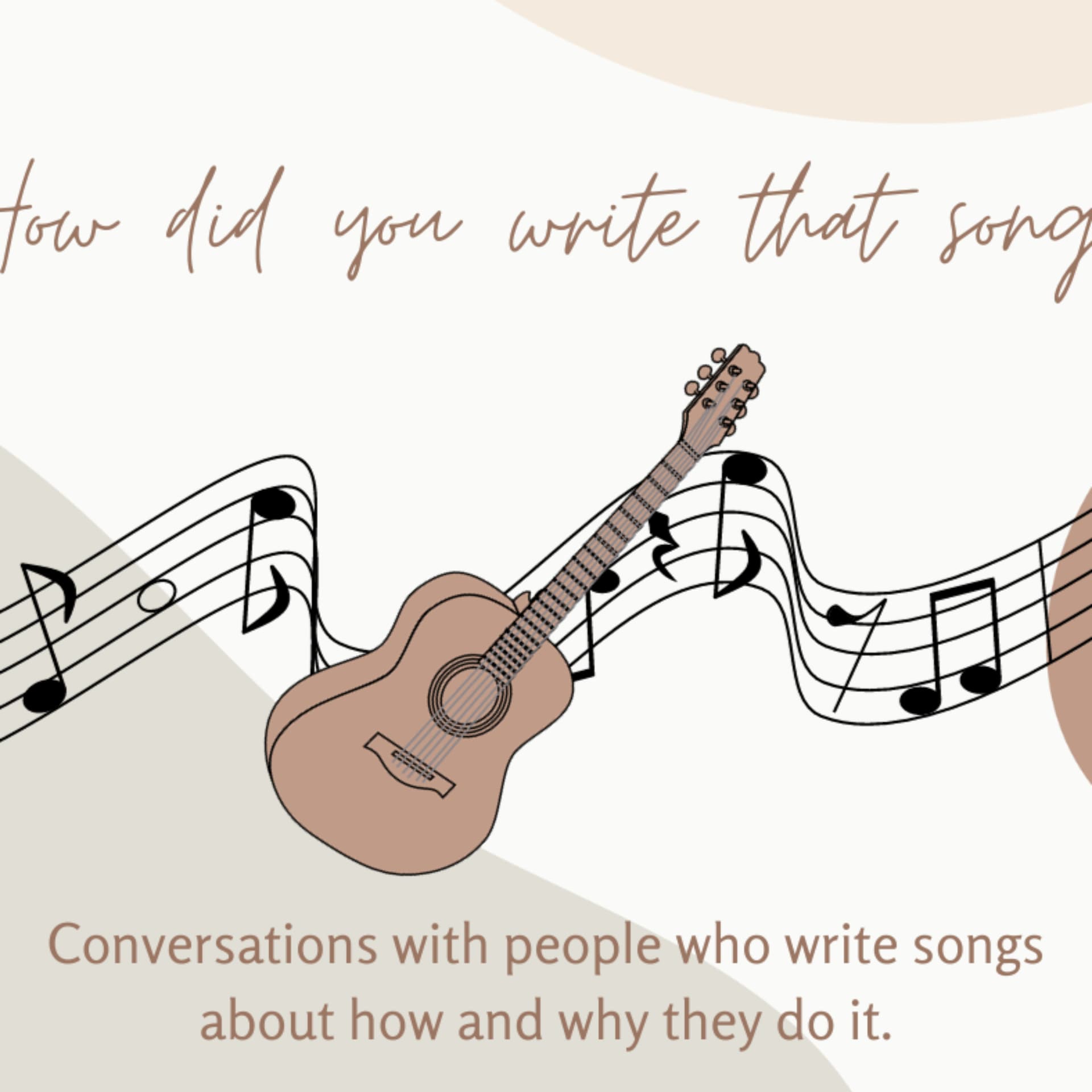 How did you write that song? - Podcasts