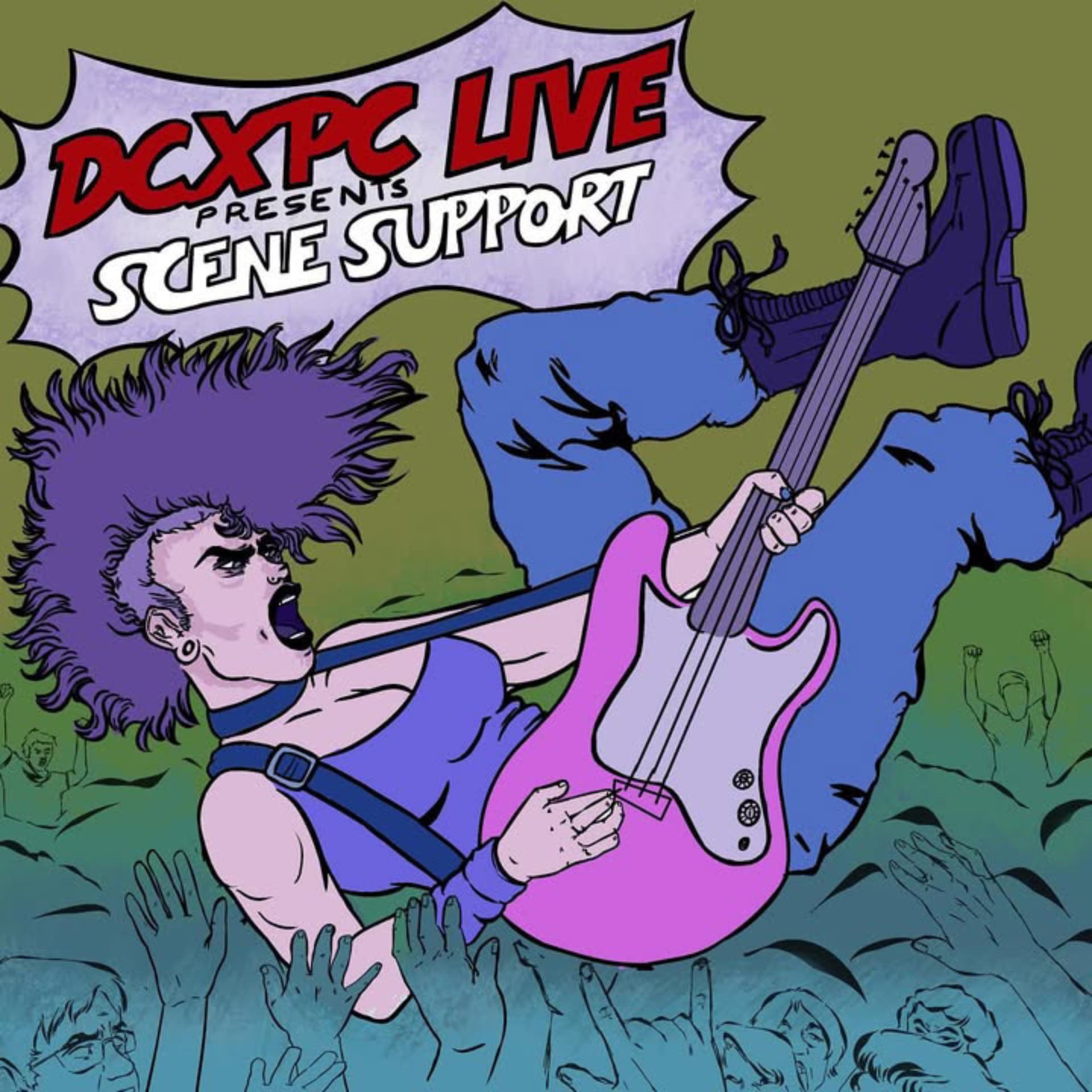 DCxPC Live Presents: Scene Support - Podcasts