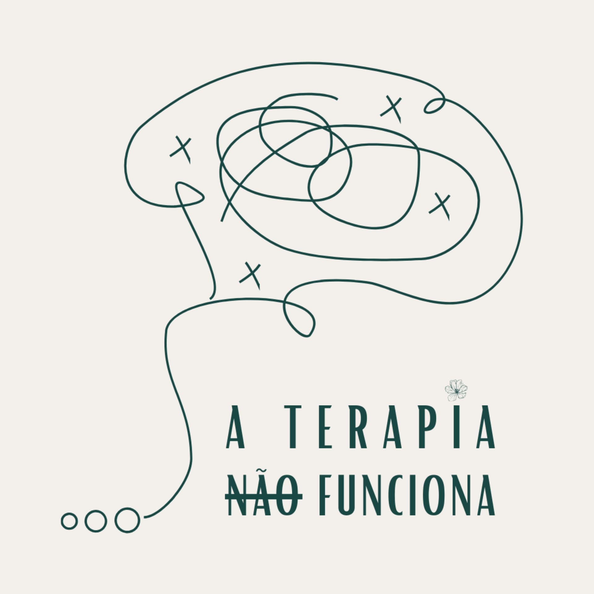 A terapia não funciona - Podcast