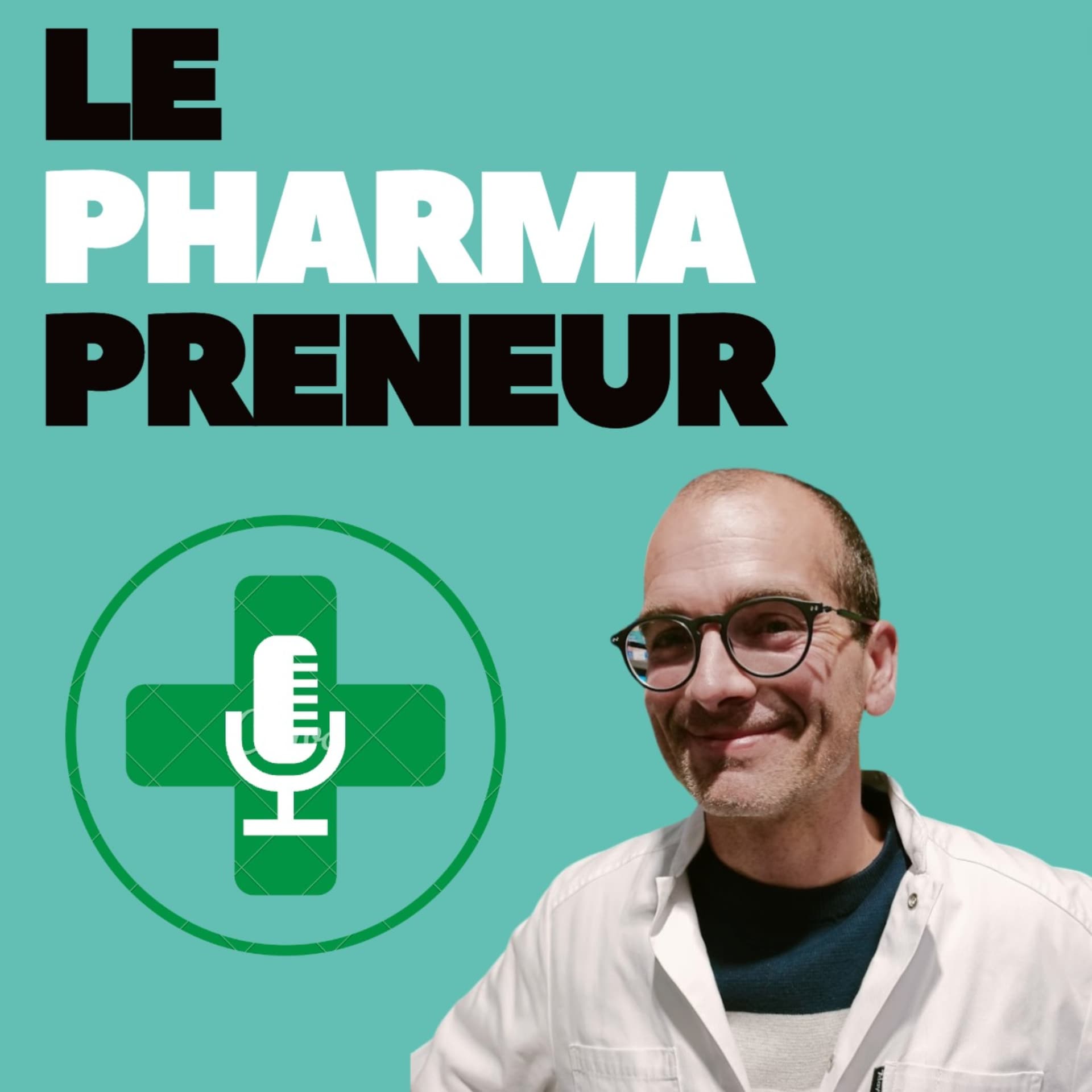 LePharmaPreneur - Podcasts