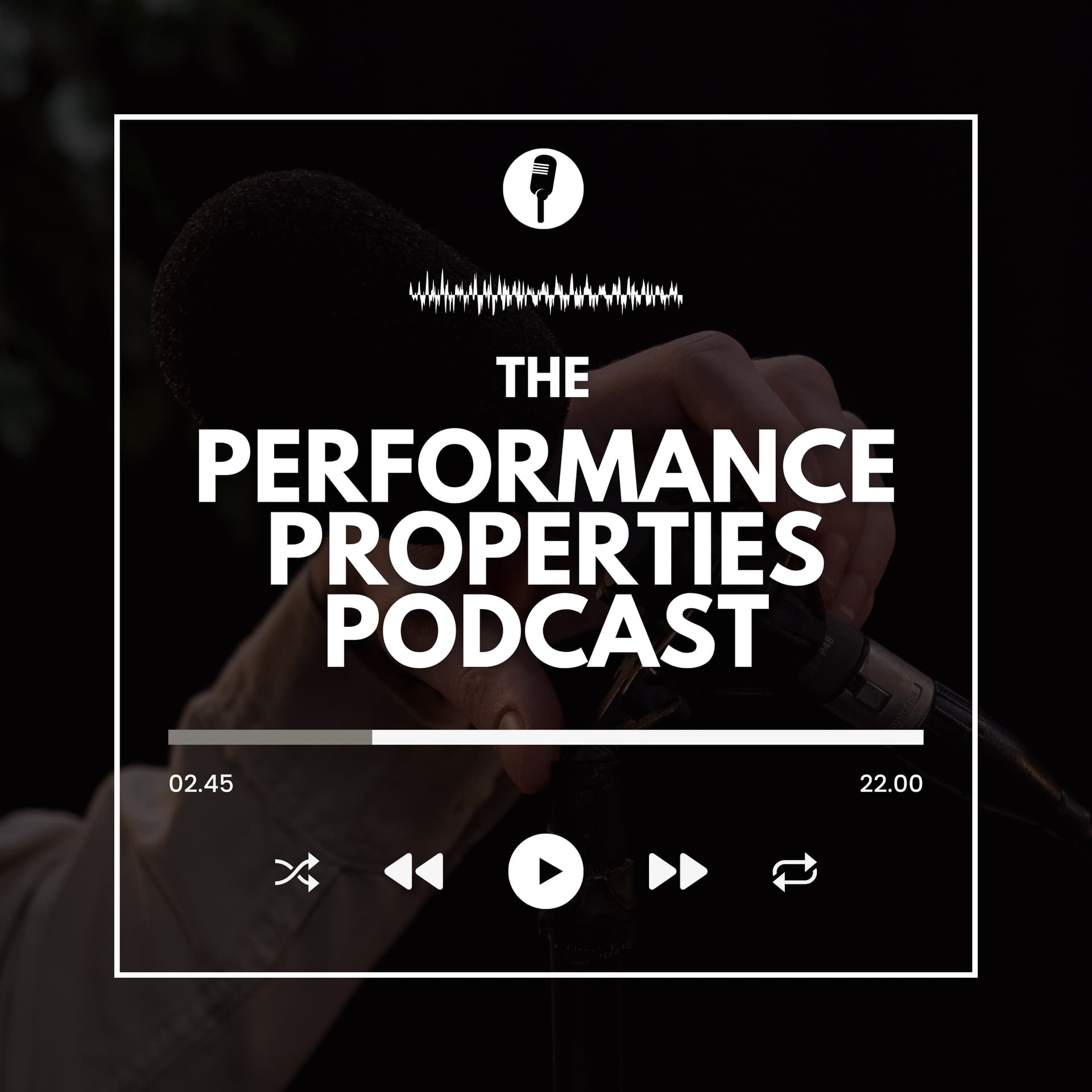 Performance Properties Podcast - بودكاست