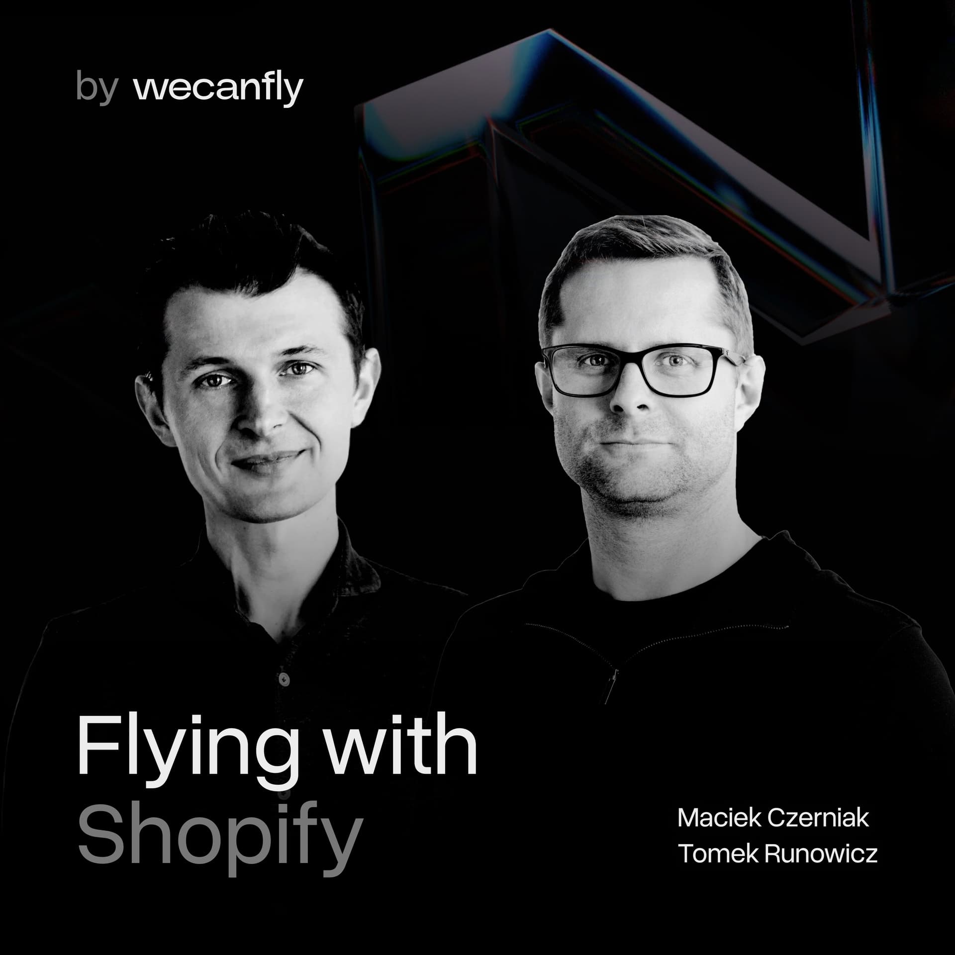 Flying with Shopify - Podcasty