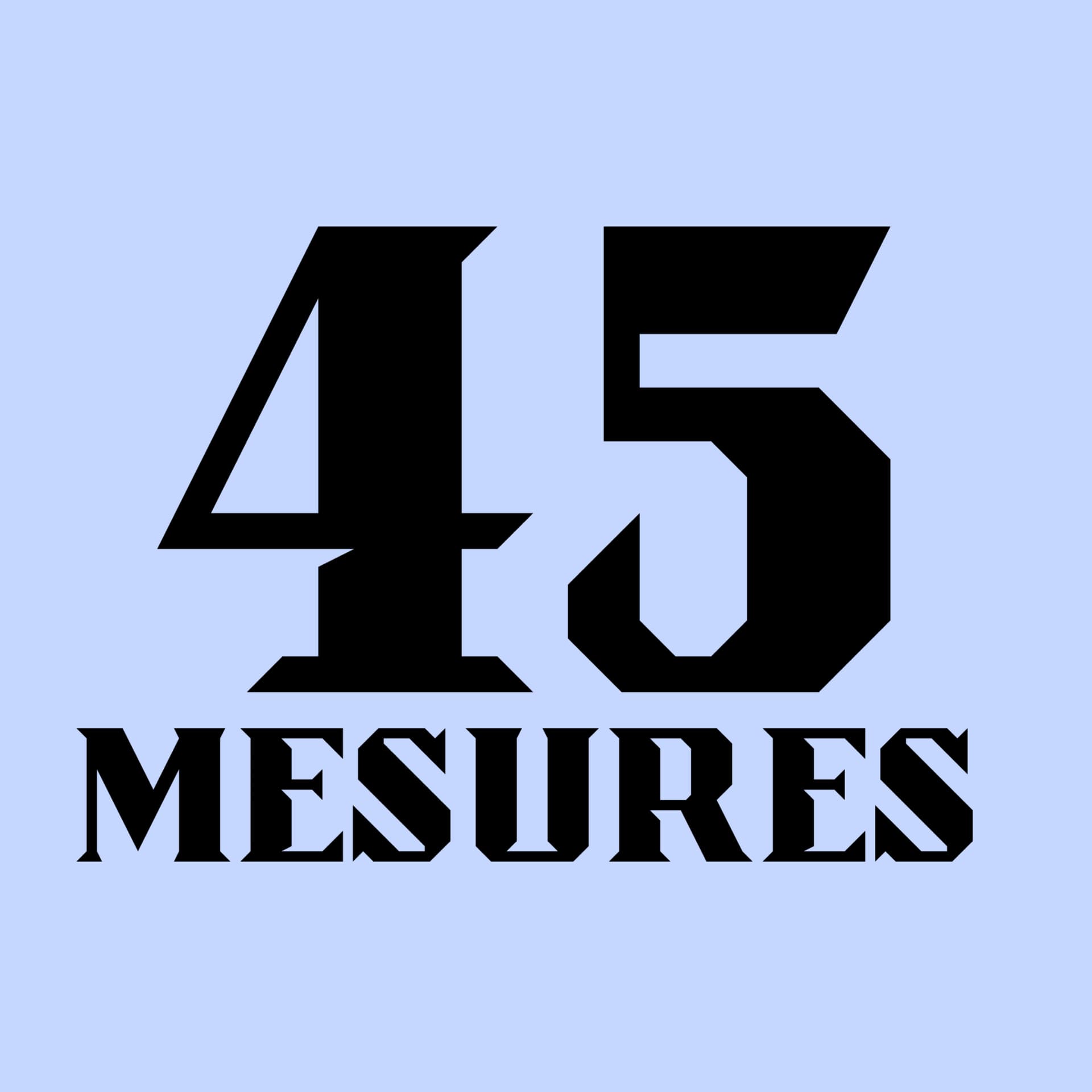 45 Mesures - Podcasts