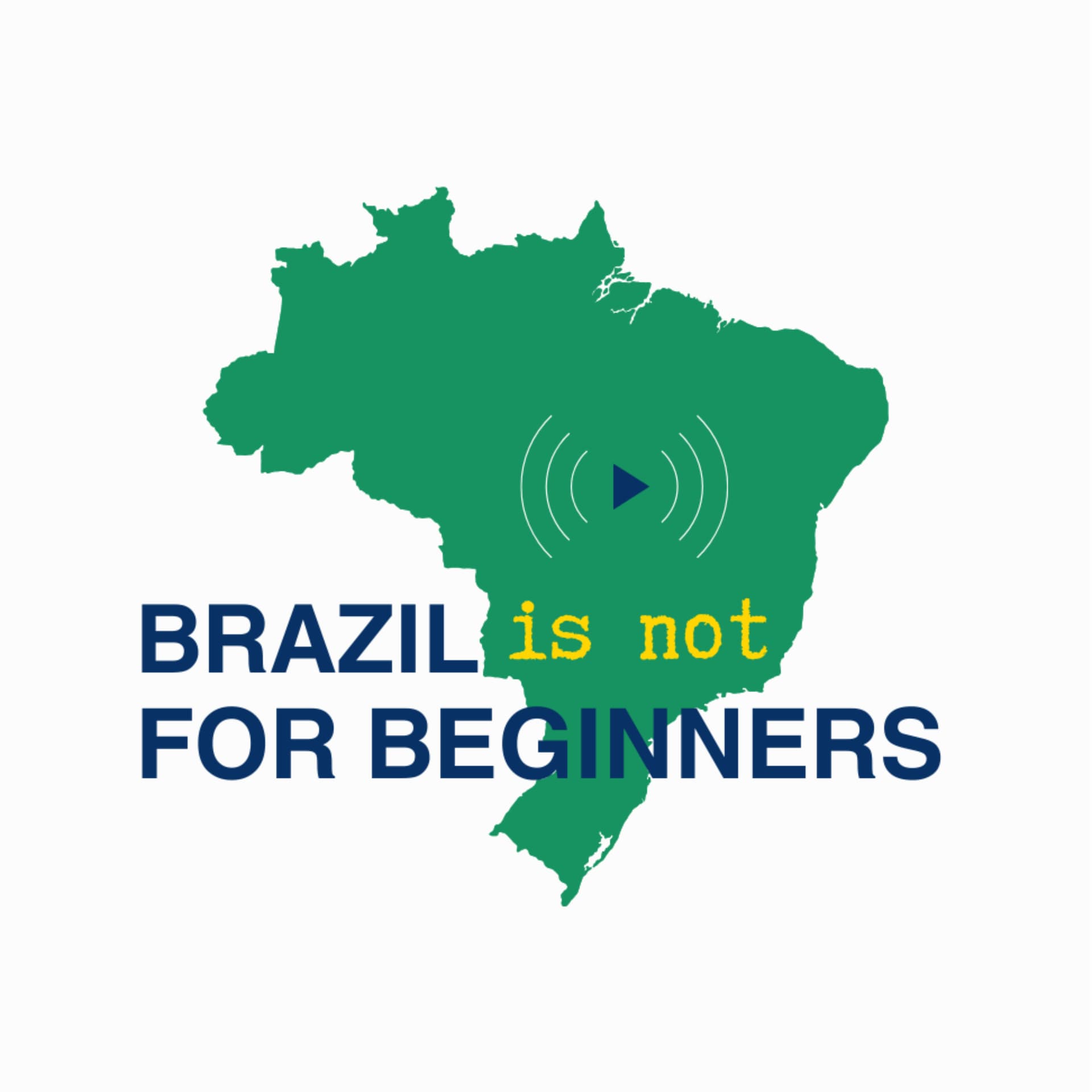 Brazil (is not) for Beginners - Podcasts
