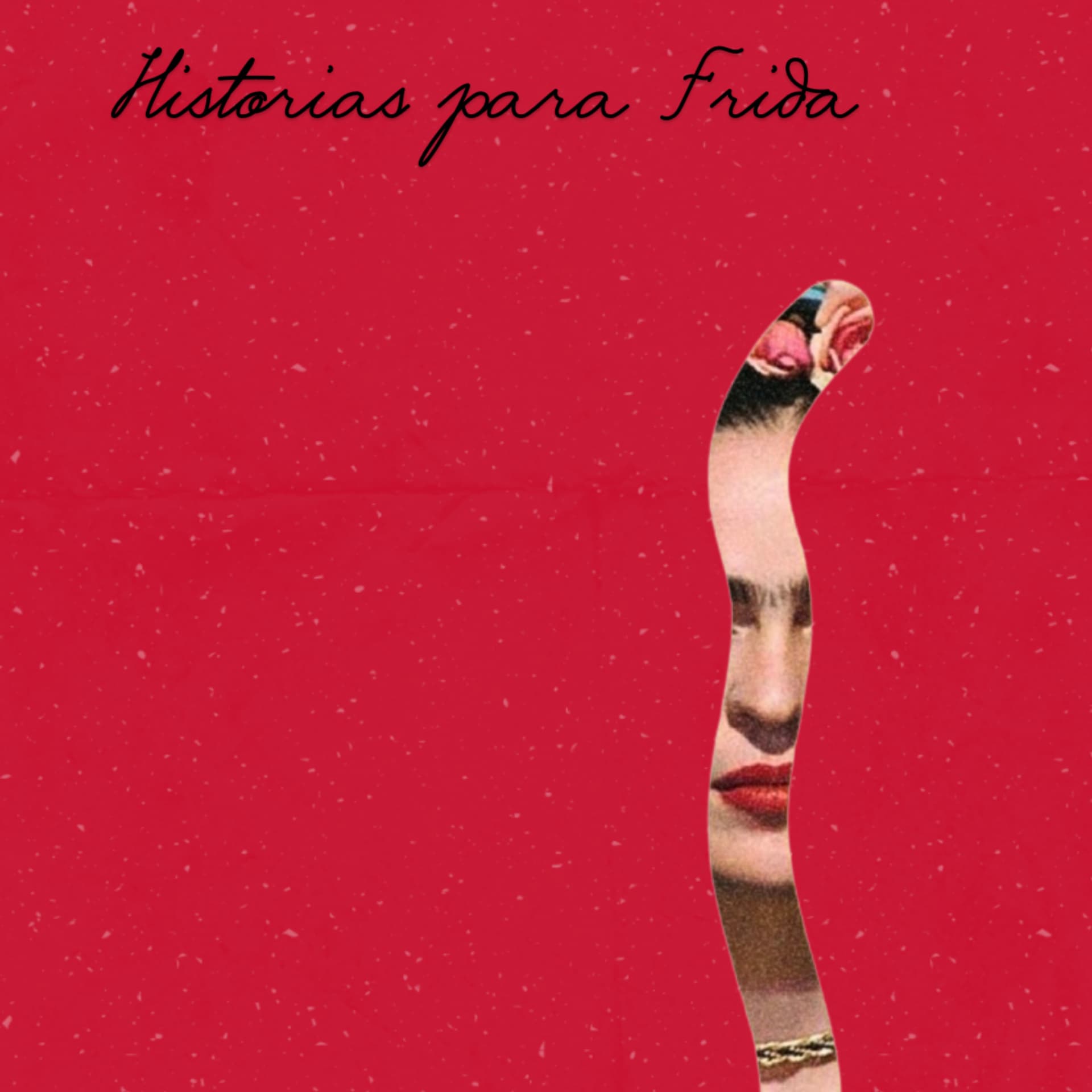 Historias para Frida - Podcasts