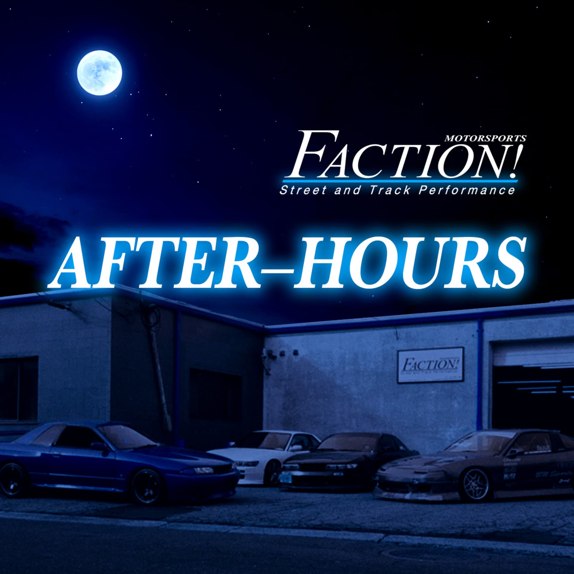 After-Hours with Faction! Motorsports - Podcasts