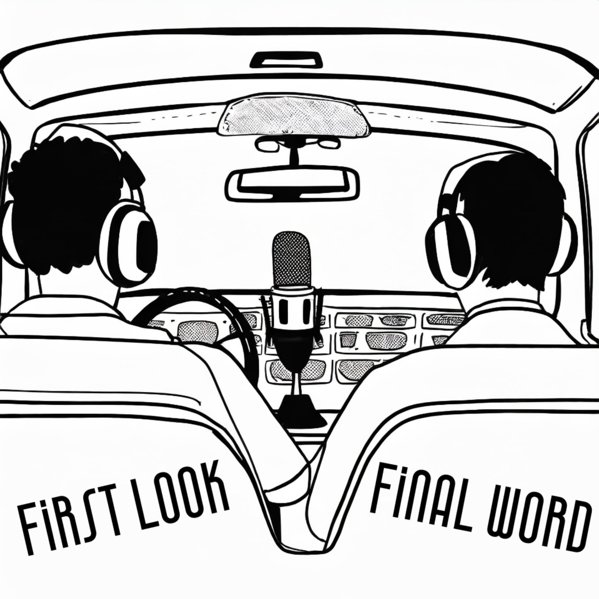 First Look, Final Word - Podcastler