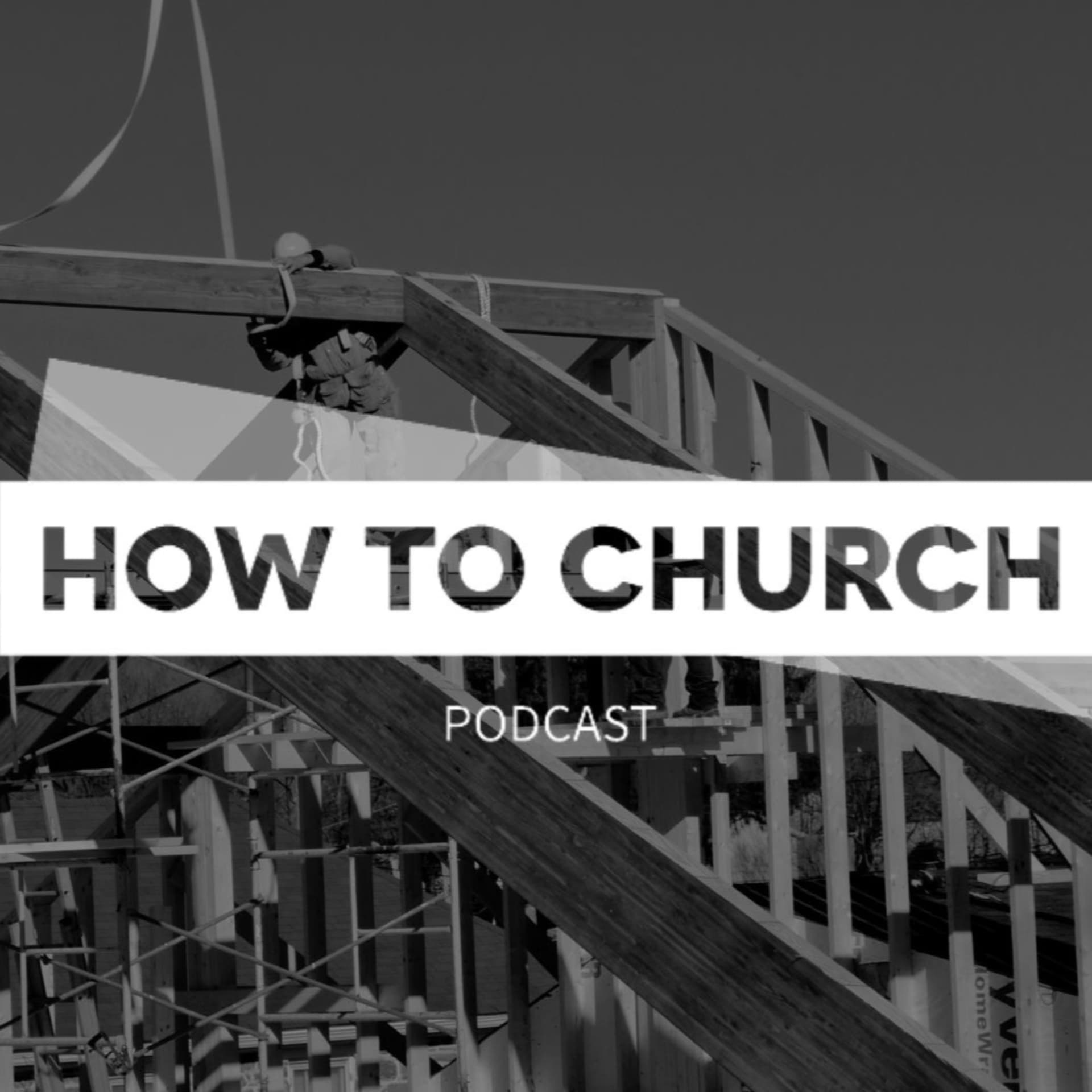 How To Church - Podcasts