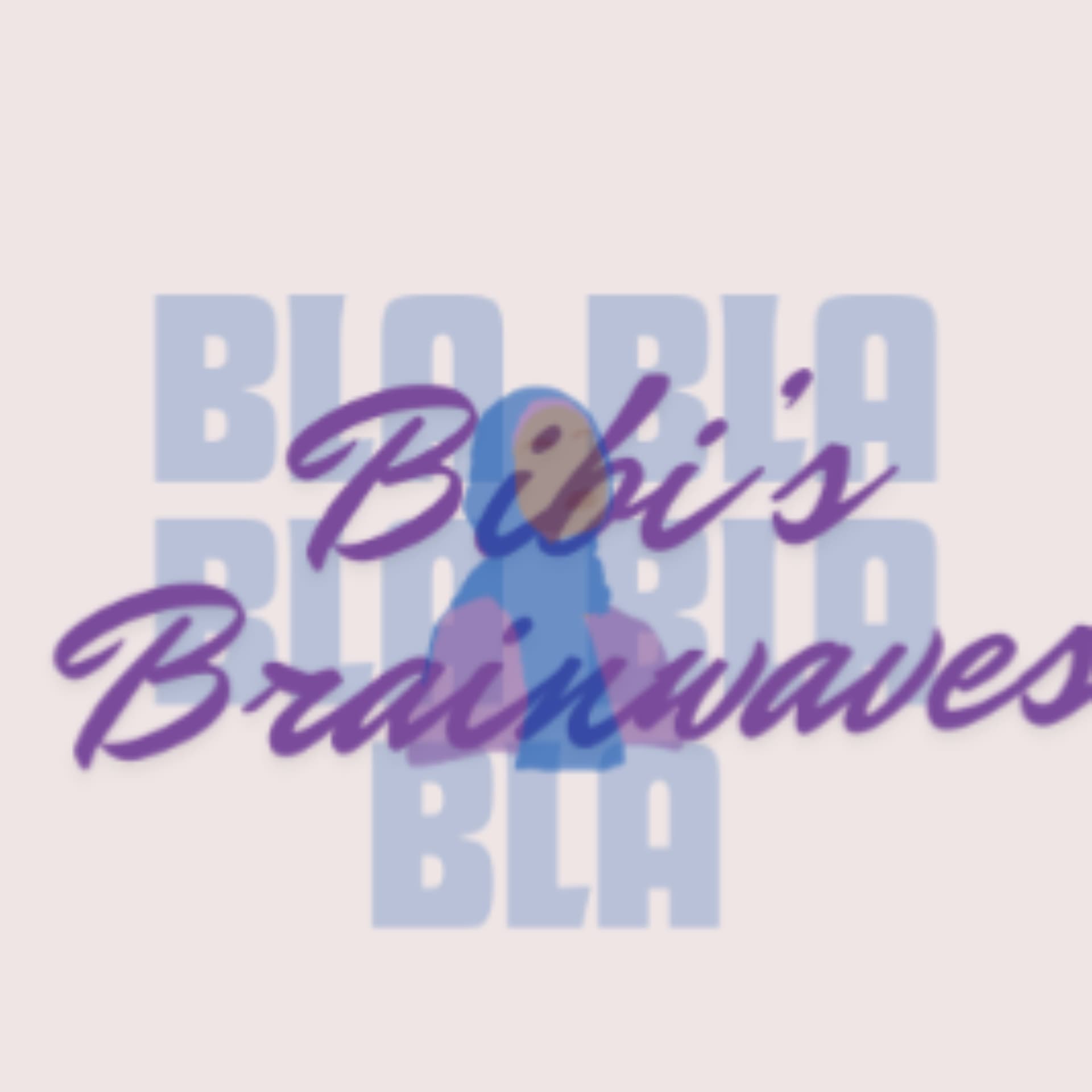 Bibi's brainwaves - Podcasts