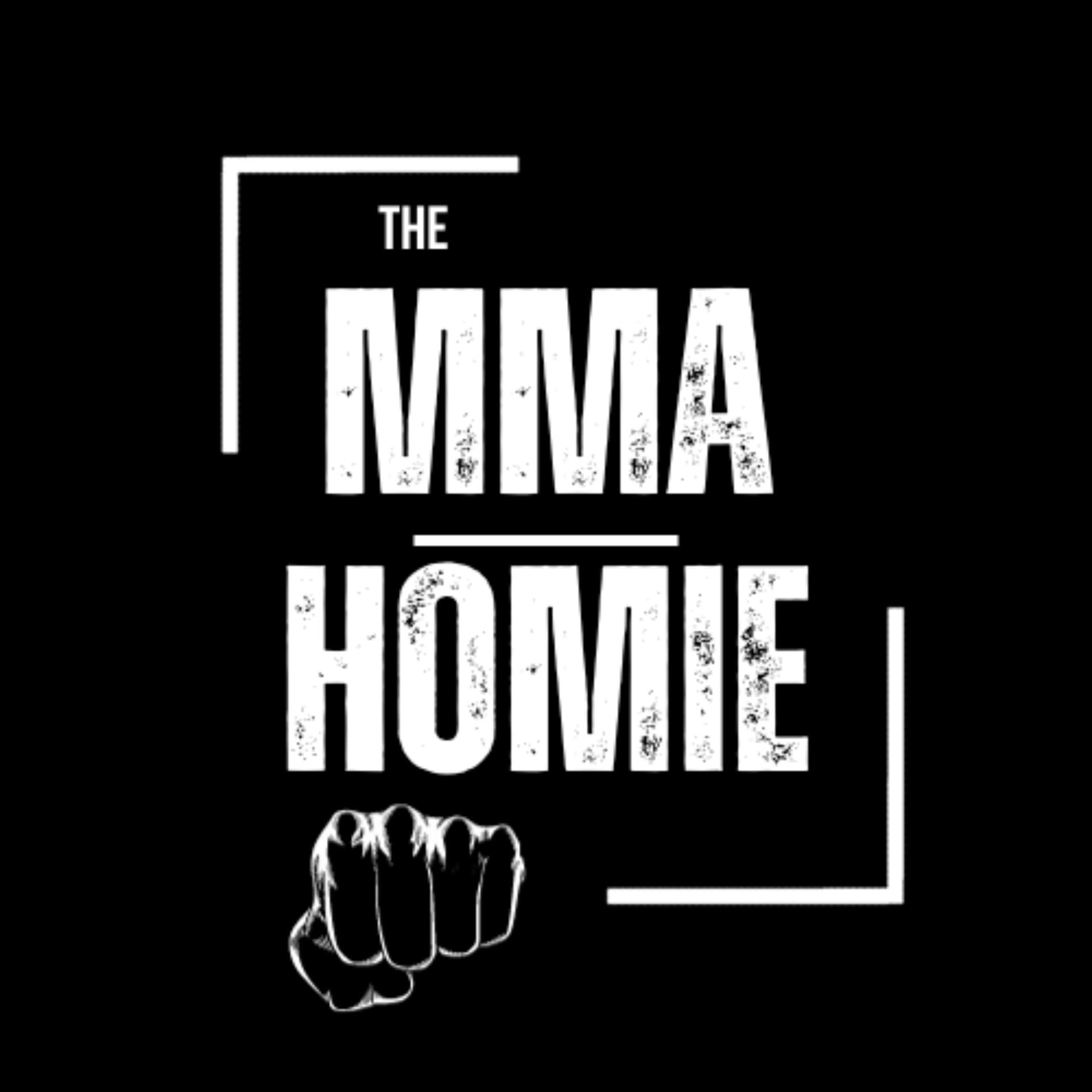 MMA HOMIE PODCAST - Podcasts