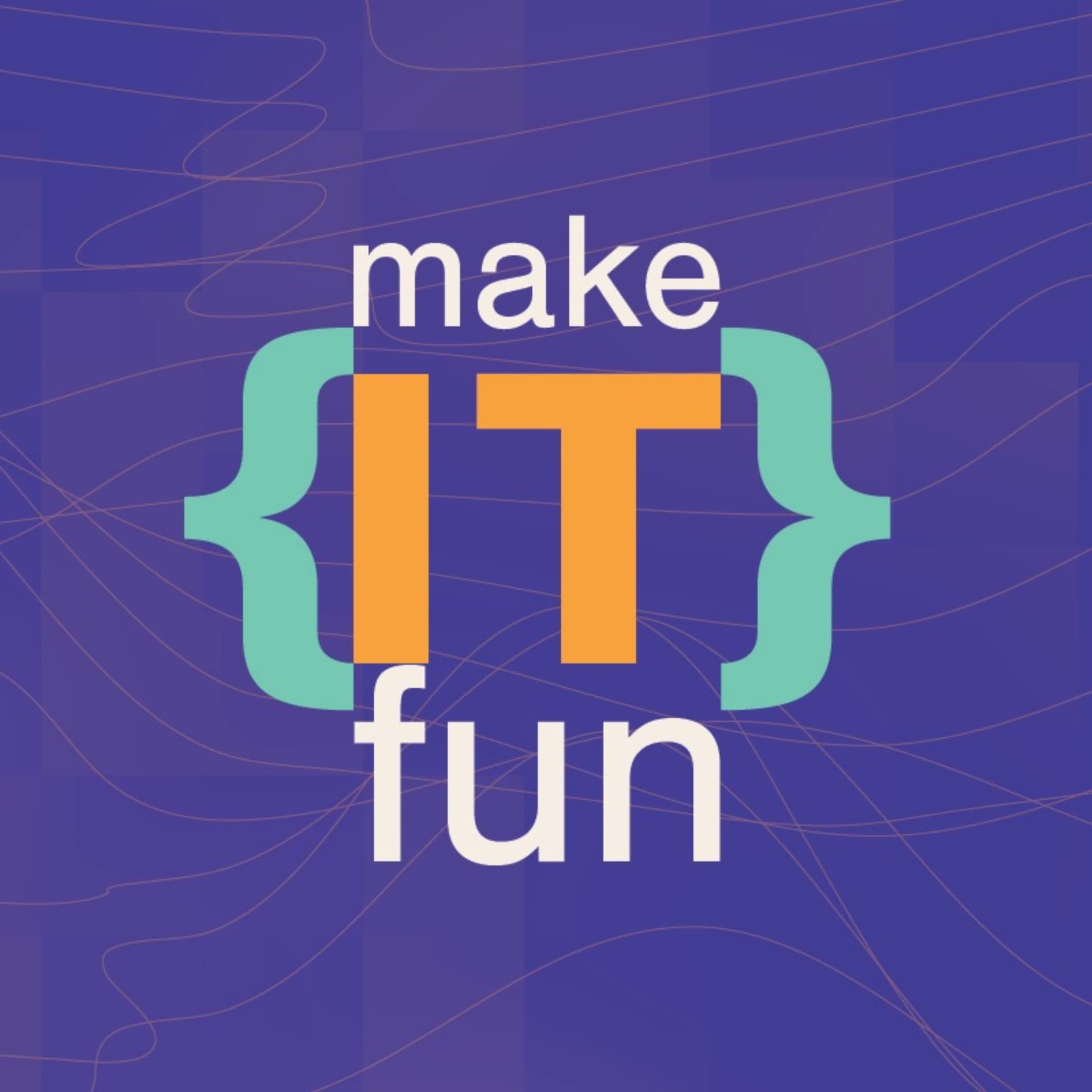makeITfun - بودكاست