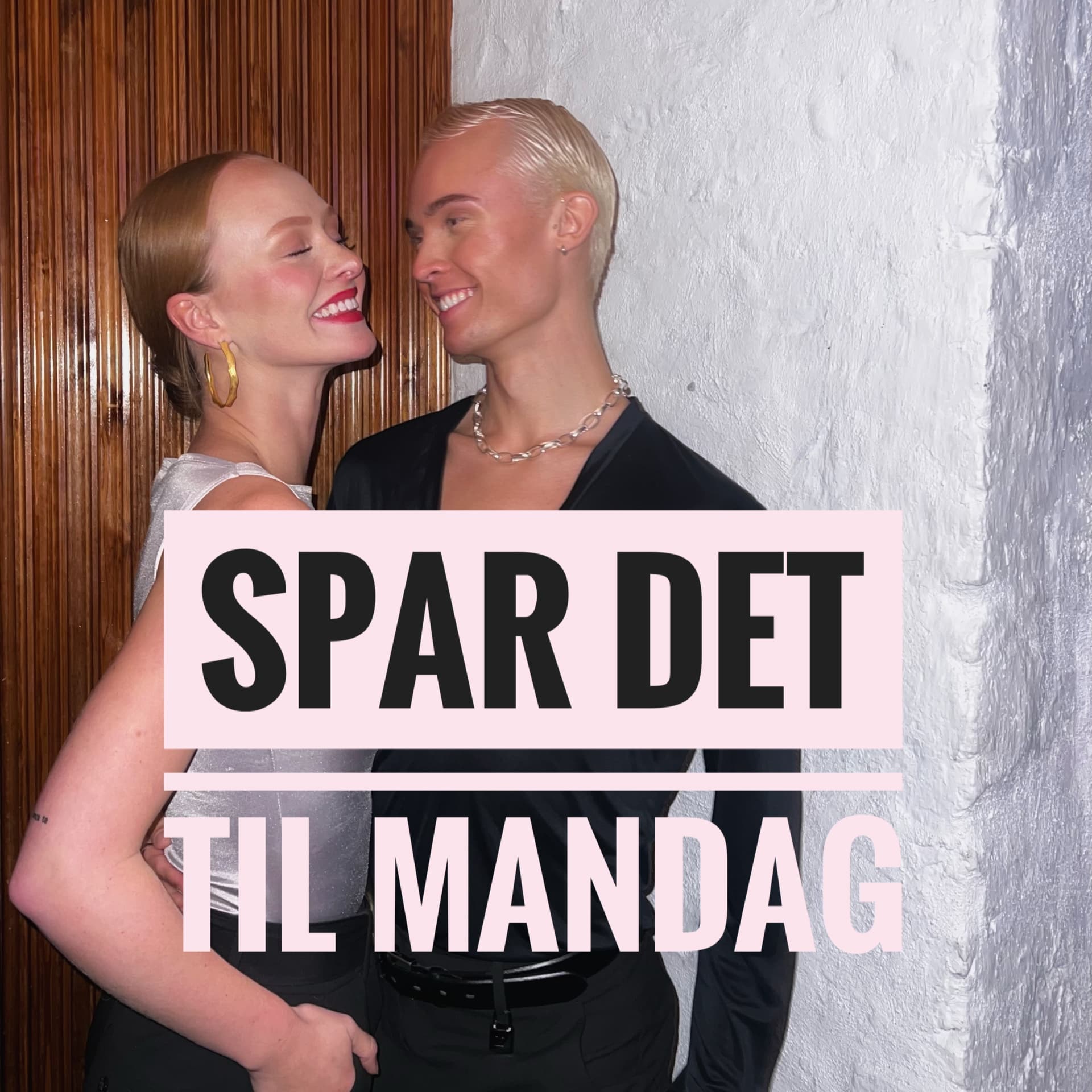 Spar det til mandag - Podcasts