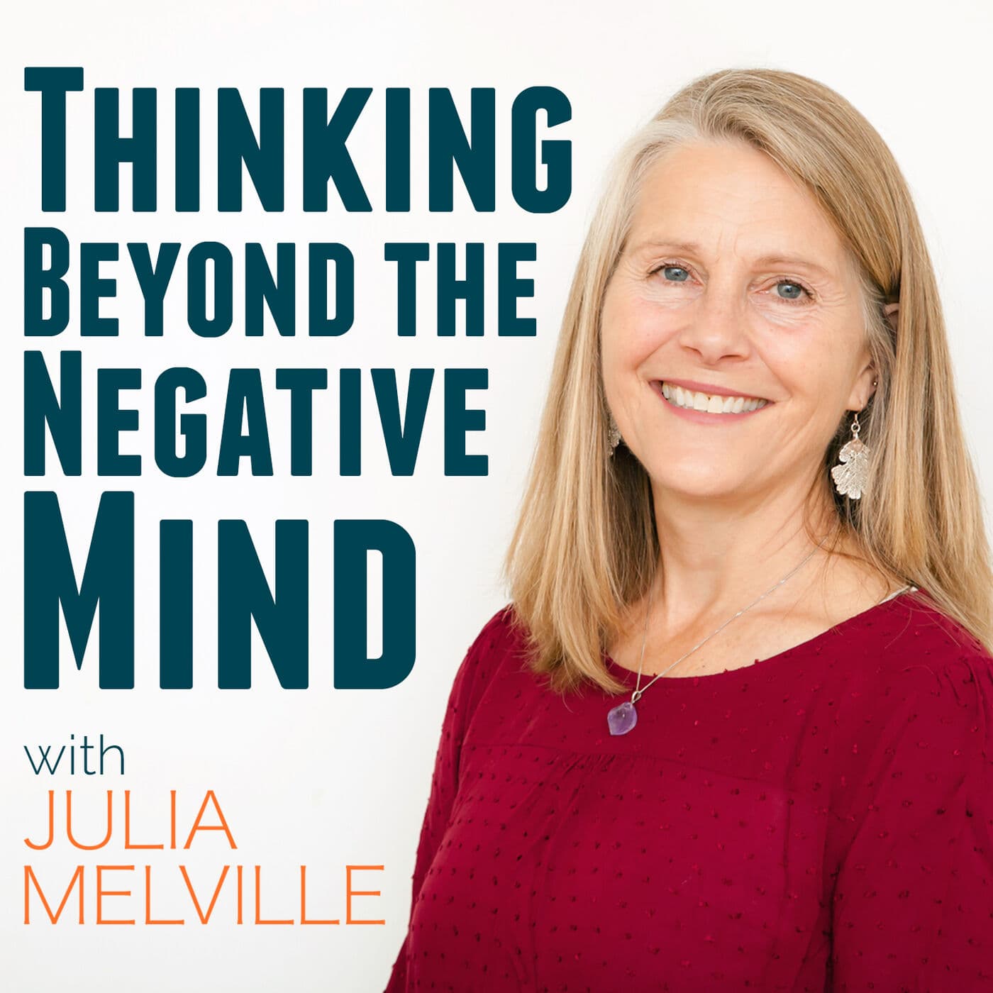 Thinking Beyond the Negative Mind - Podcasts