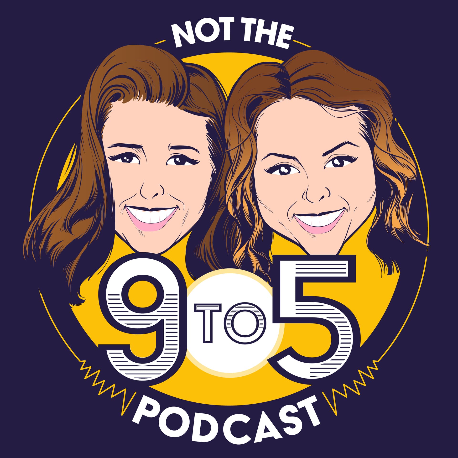 Not The 9 to 5 - Podcasts