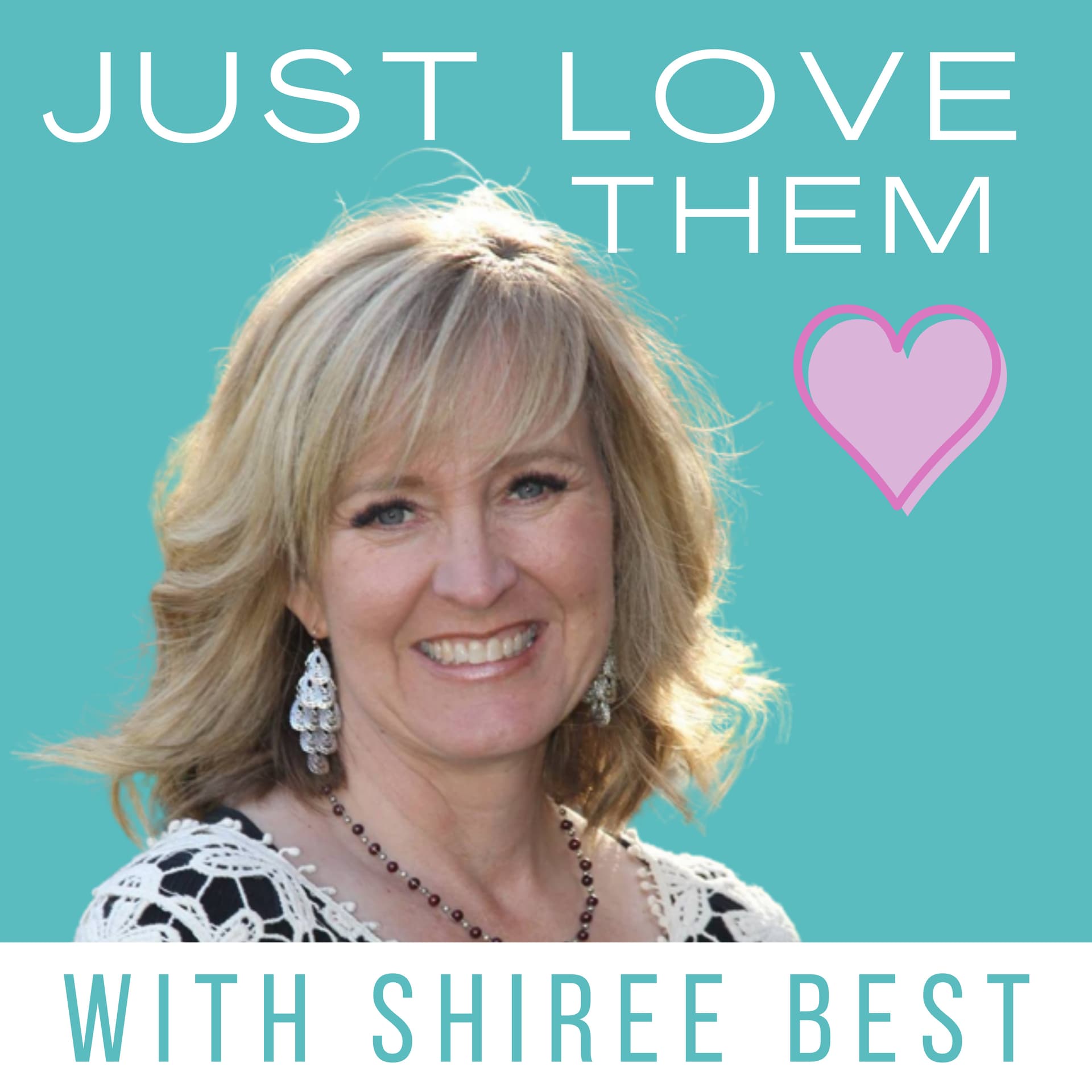 Just Love Them - Podcasts