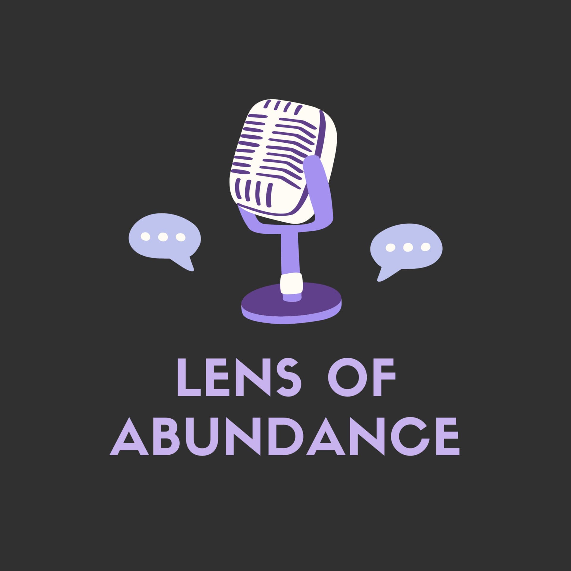 Lens of Abundance - Podcasts