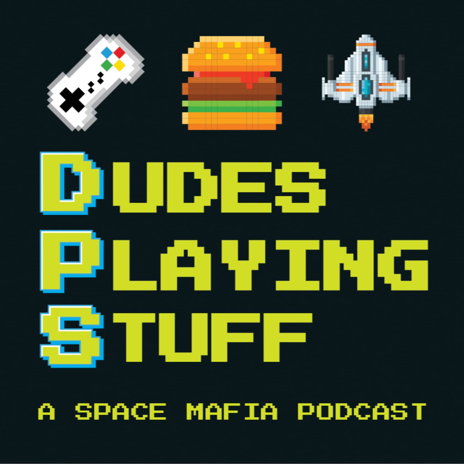 DPS: Dudes Playing Stuff - Podcasts