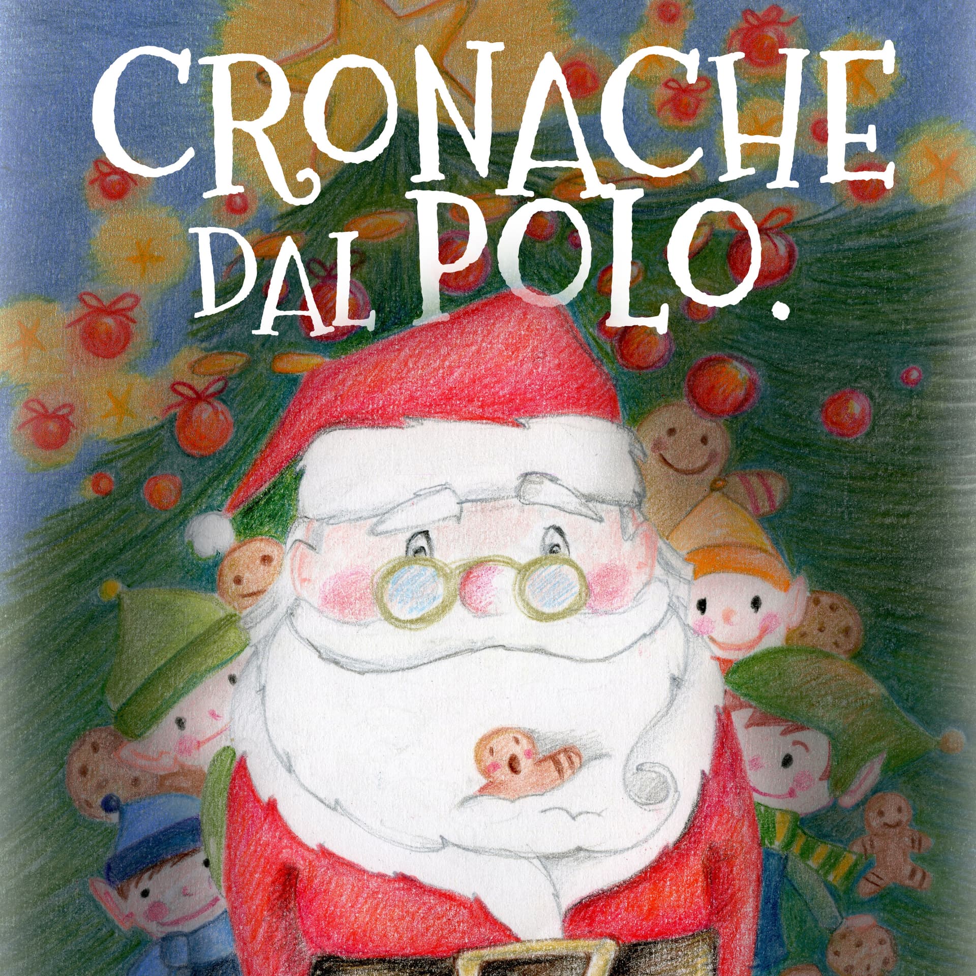 Cronache dal Polo. Ciao, Babbo Natale. - Podcasts