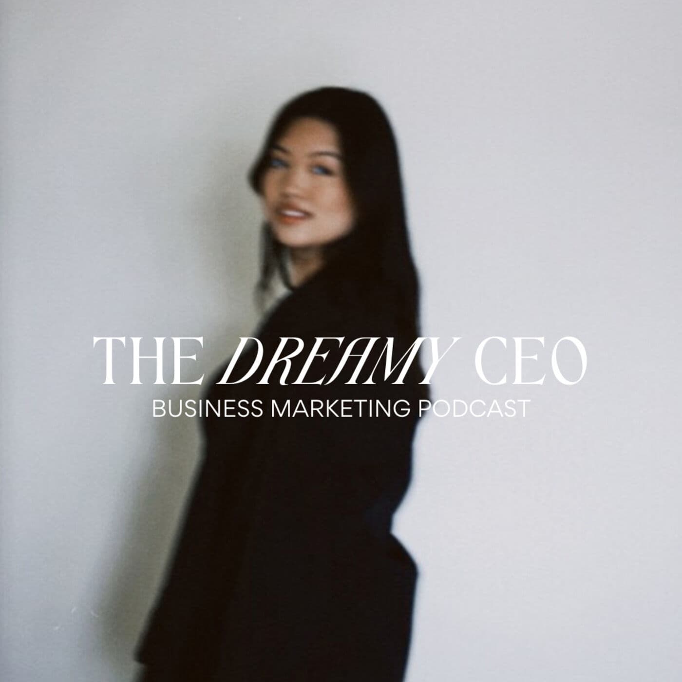 The Dreamy CEO - Podcasts