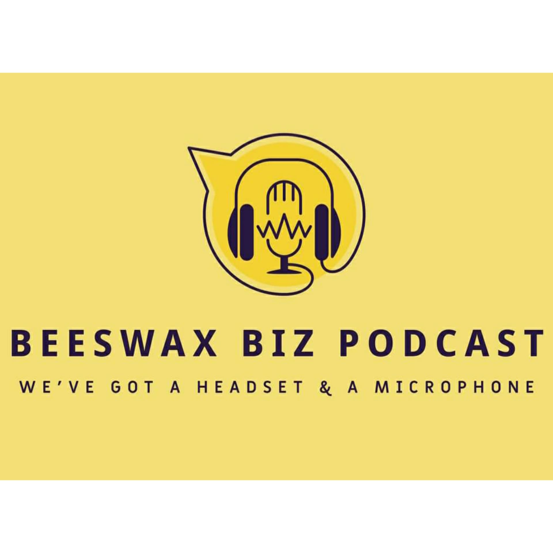 Beeswax Biz - Podcasts