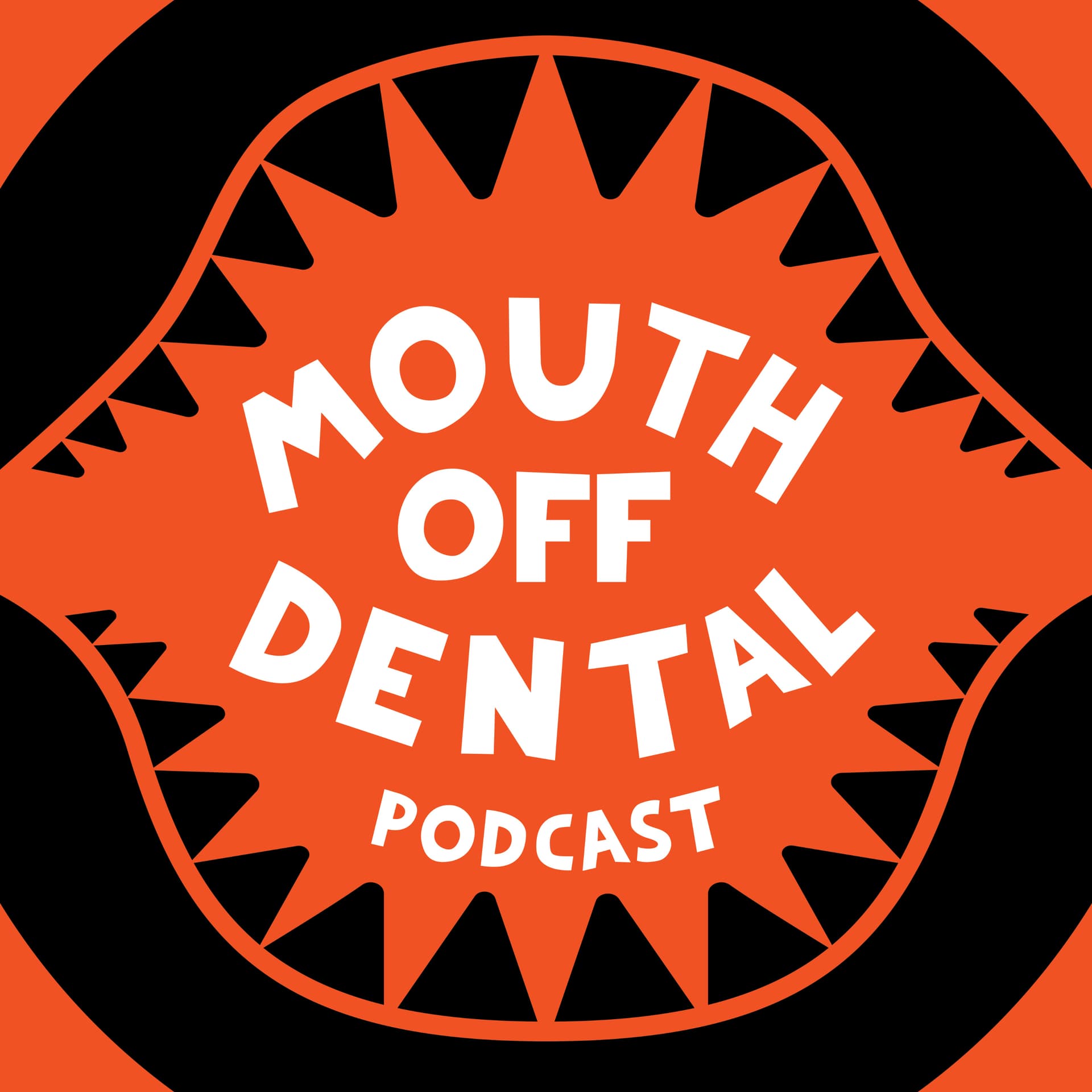 Mouthoff Dental Podcast - Podcasts