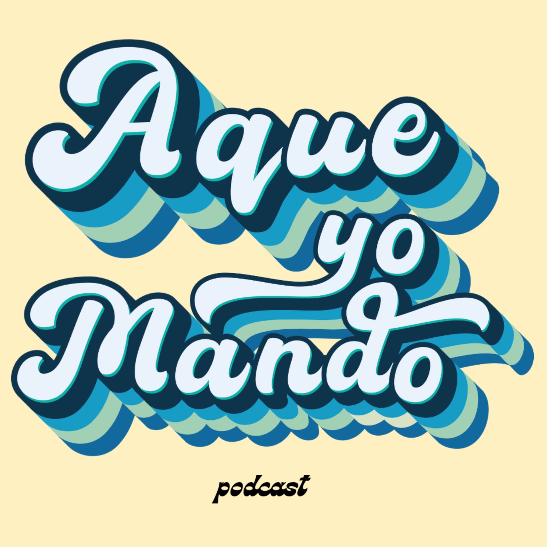 Aque yo mando podcast