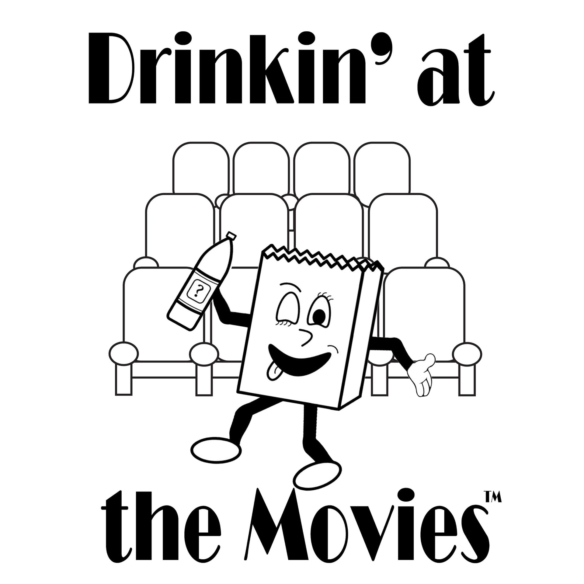 Drinkin' at the Movies - Podcast