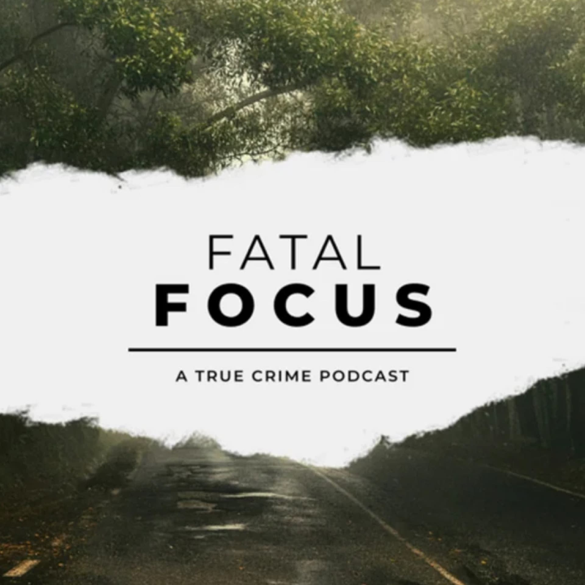 Fatal Focus