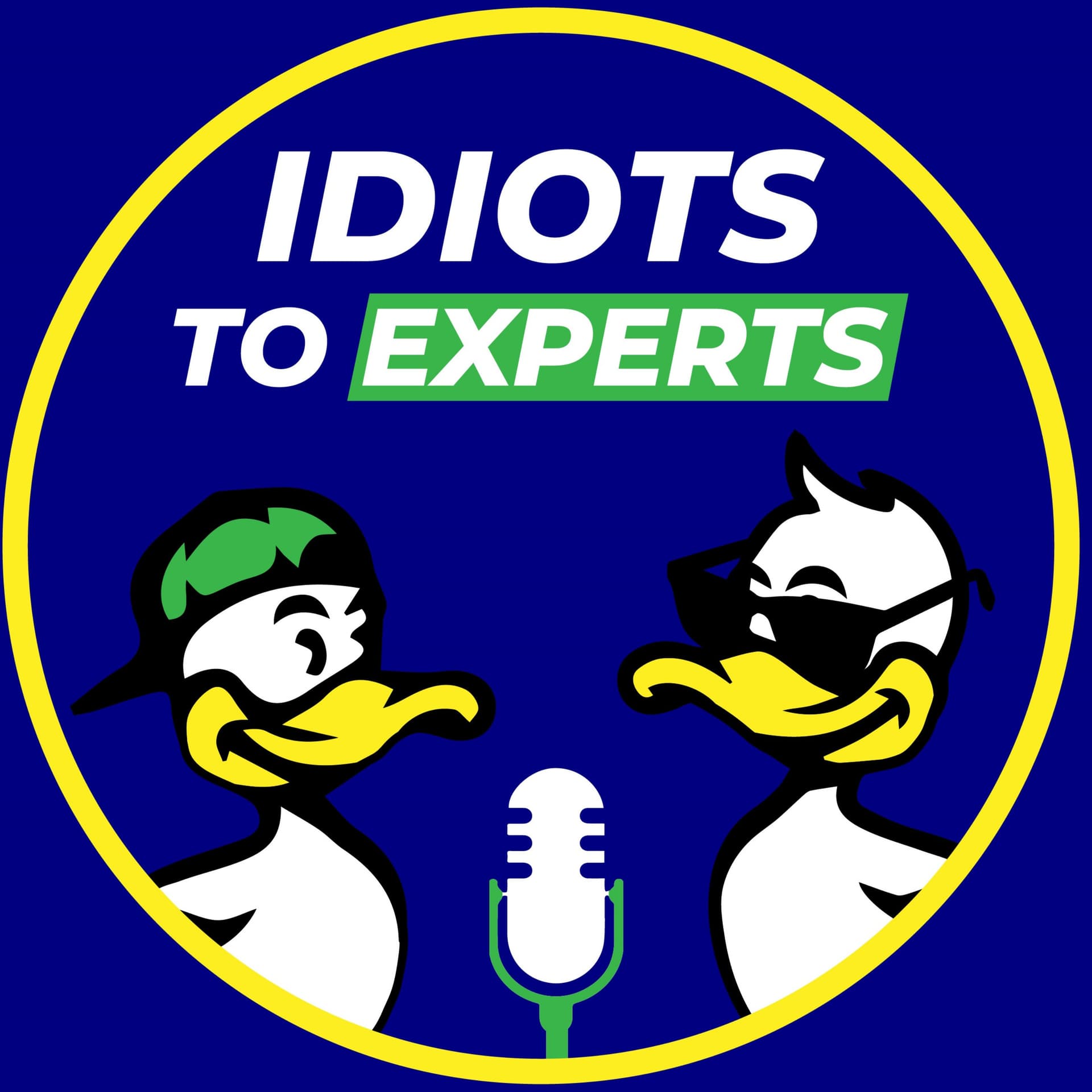 Idiots To Experts - Podcasty