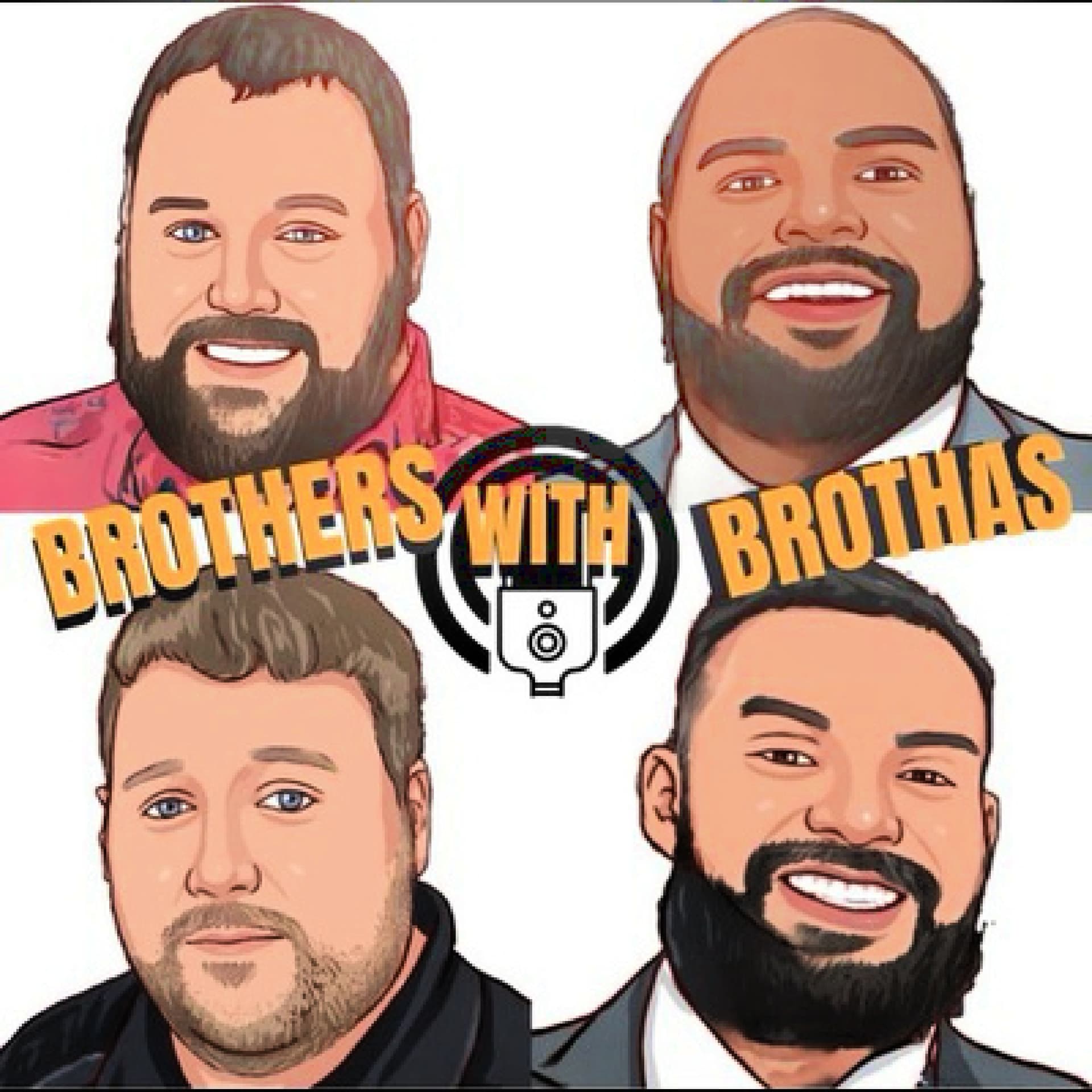 Brothers with Brothas - Podcasts