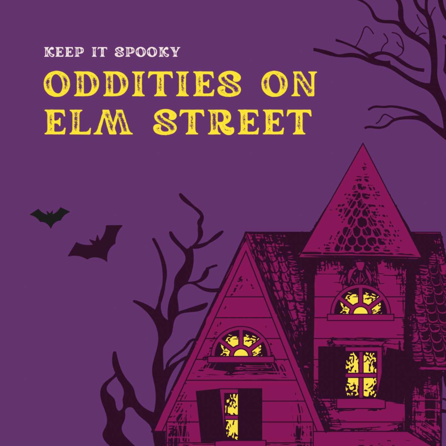Oddities on Elm Street - Podcasts