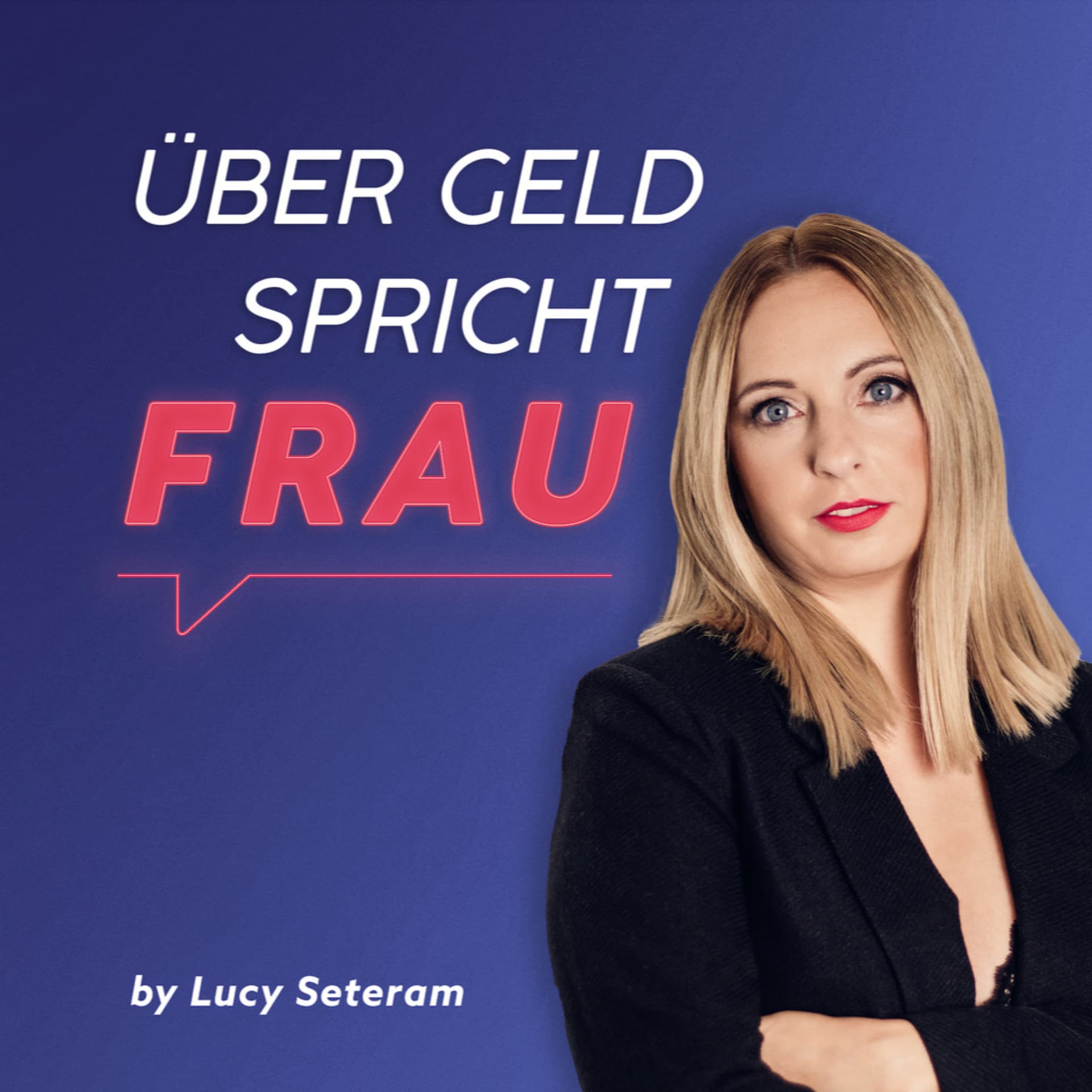 Über Geld spricht Frau - Podcasts