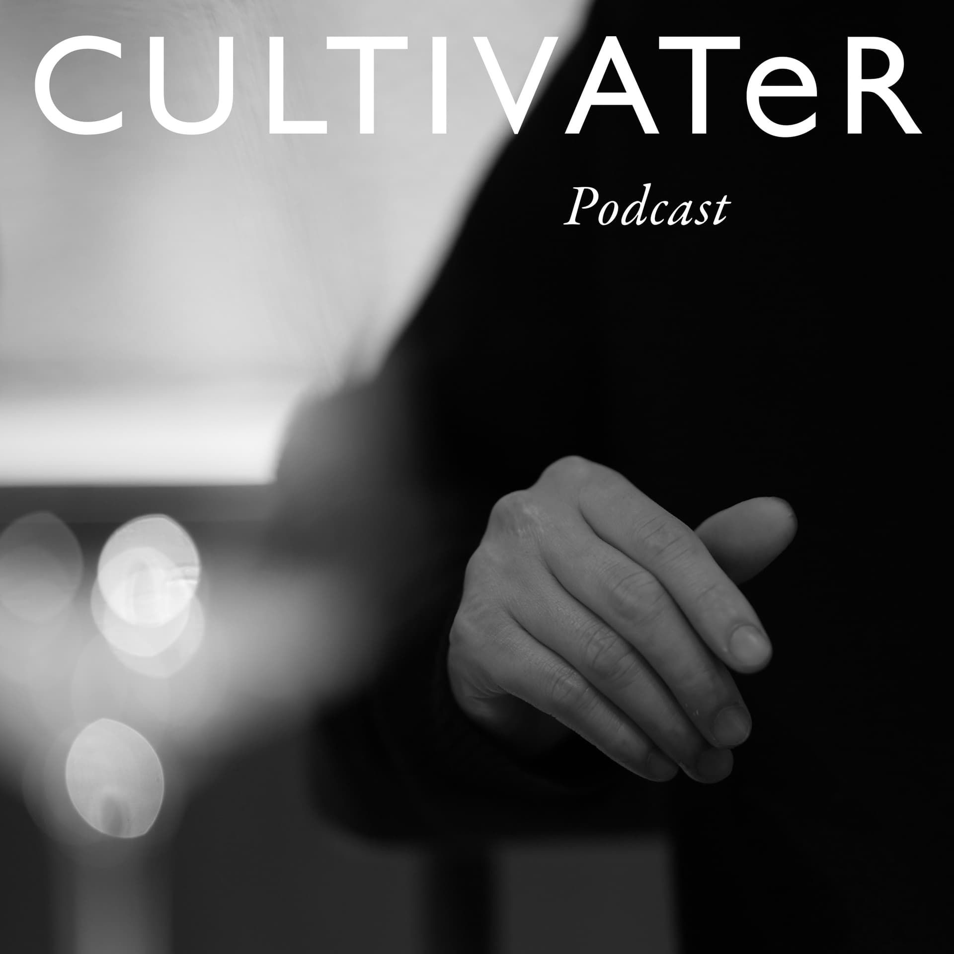 CULTIVATeR - ポッドキャスト