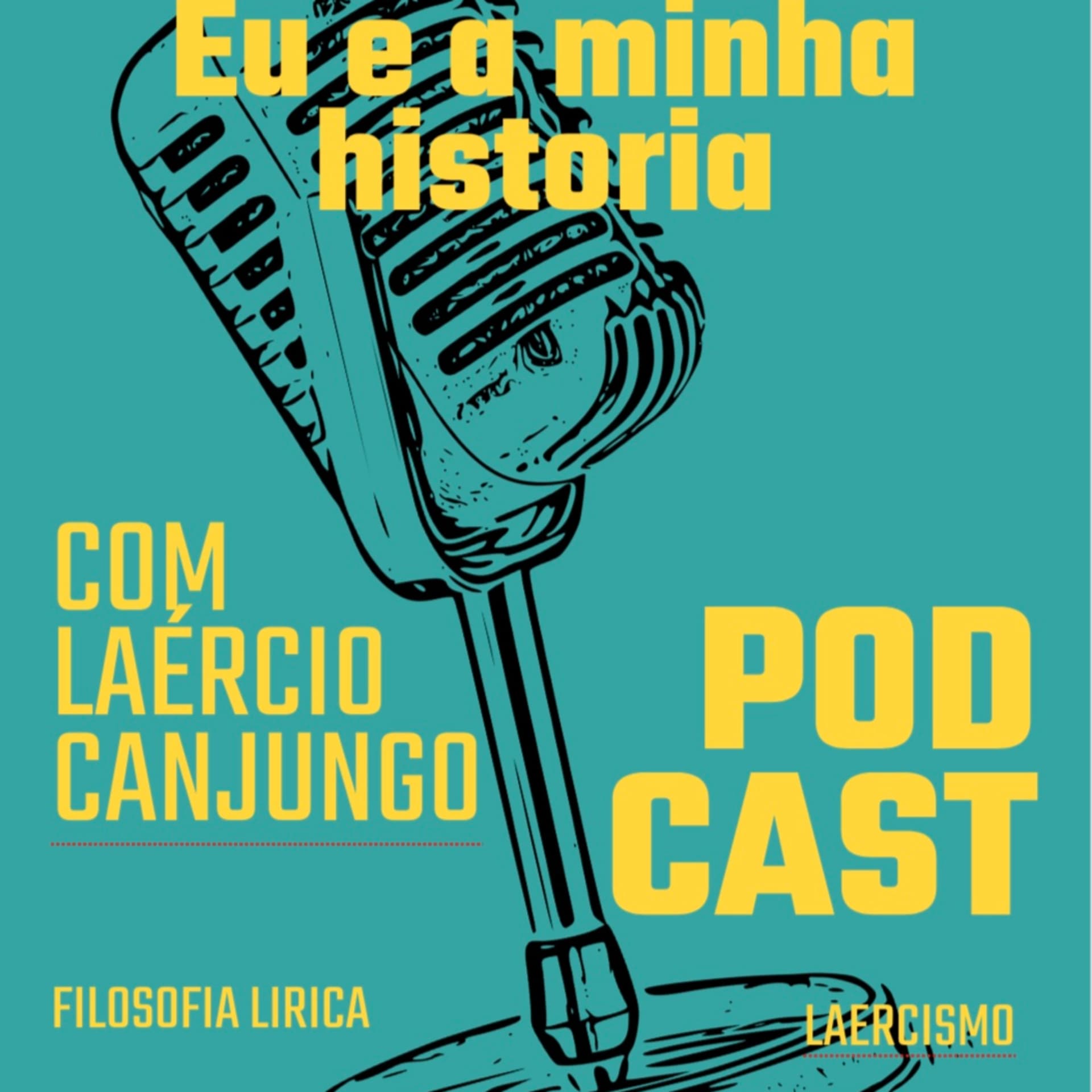 Eu e a Minha história - Podcasts