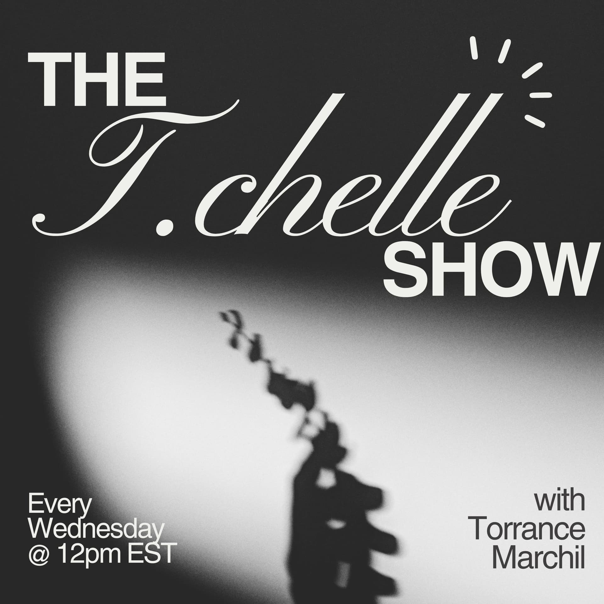 The T.chelle Show - Podcasts